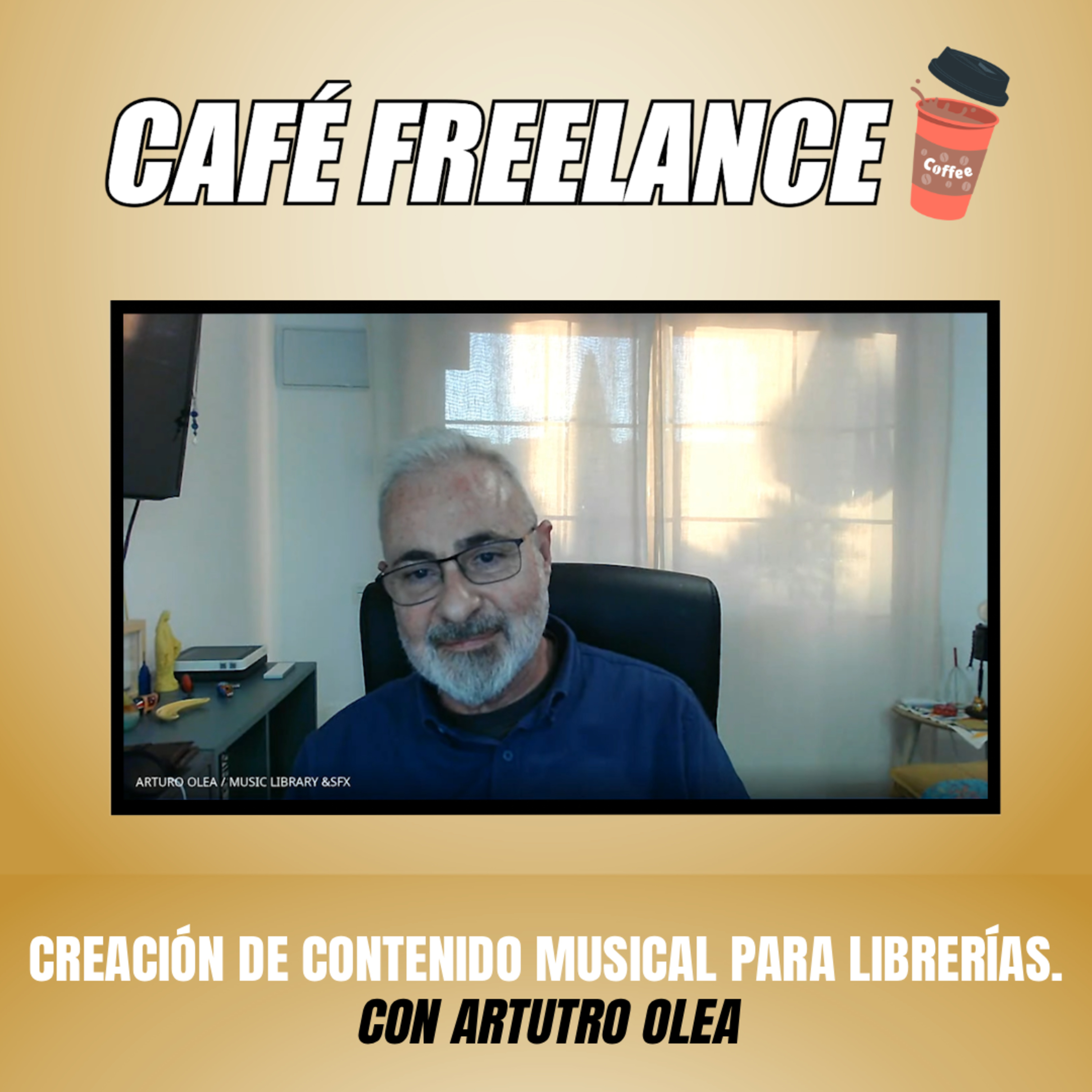 ☕️ #24 Café Freelance. Librerías Musicales. La visión de la plataforma 📚💻 Con Arturo Olea episode artwork