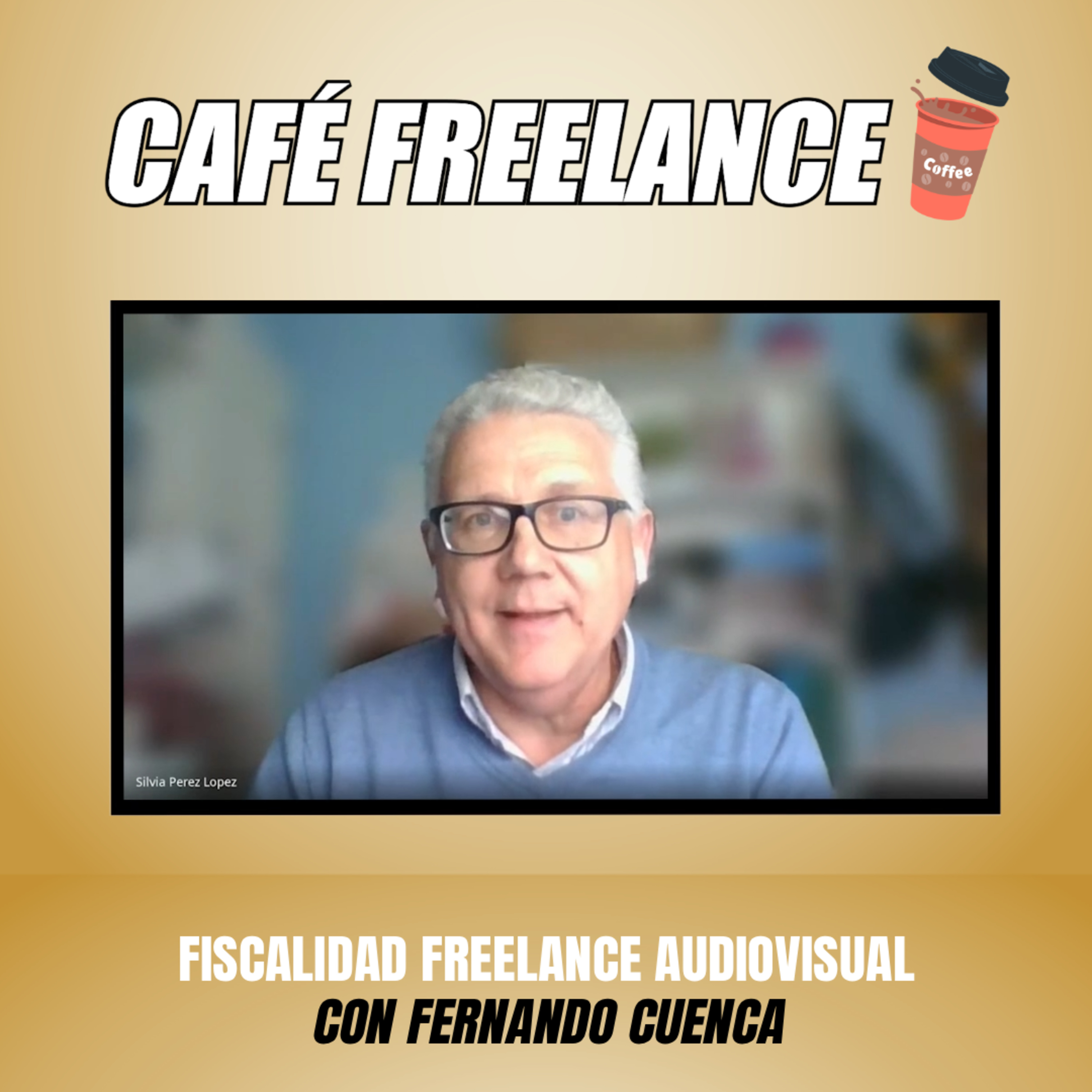 ☕️ #26 Café Freelance. BÁSICOS FISCALES del sector AUDIOVISUAL 💰 Con Fernando Cuenca episode artwork