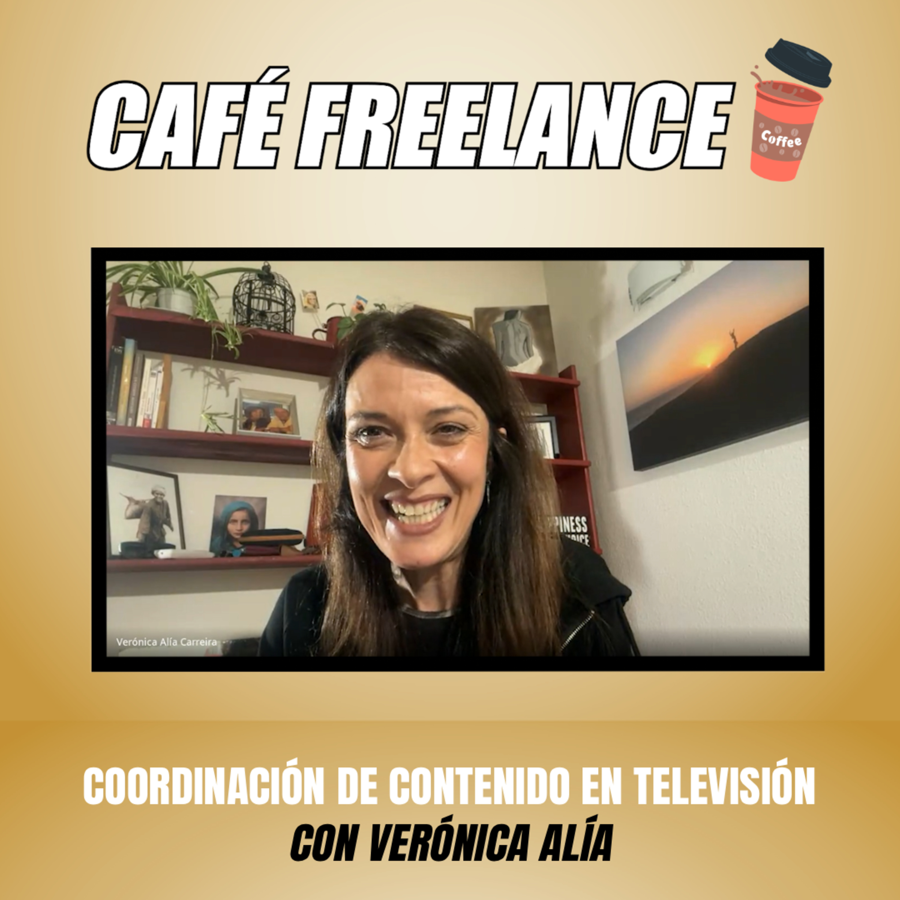 ☕️ #37 Café Freelance. Coordinación de contenido en TV 📺 con Verónica Alía. episode artwork