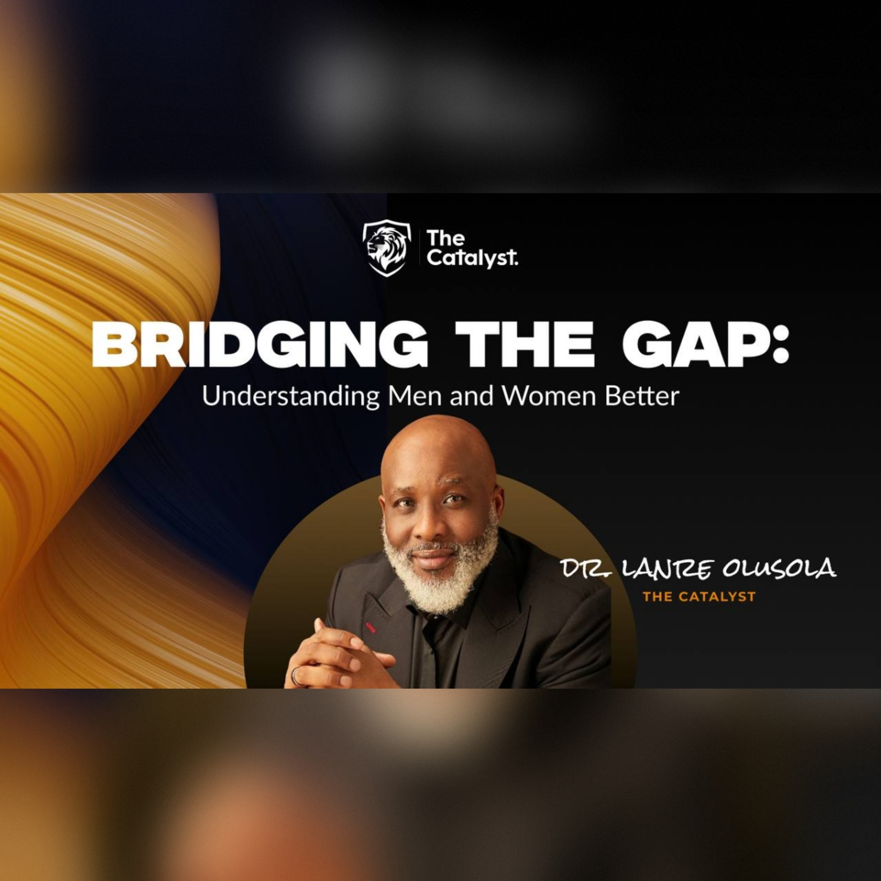The Catalyst - Lanre Olusola