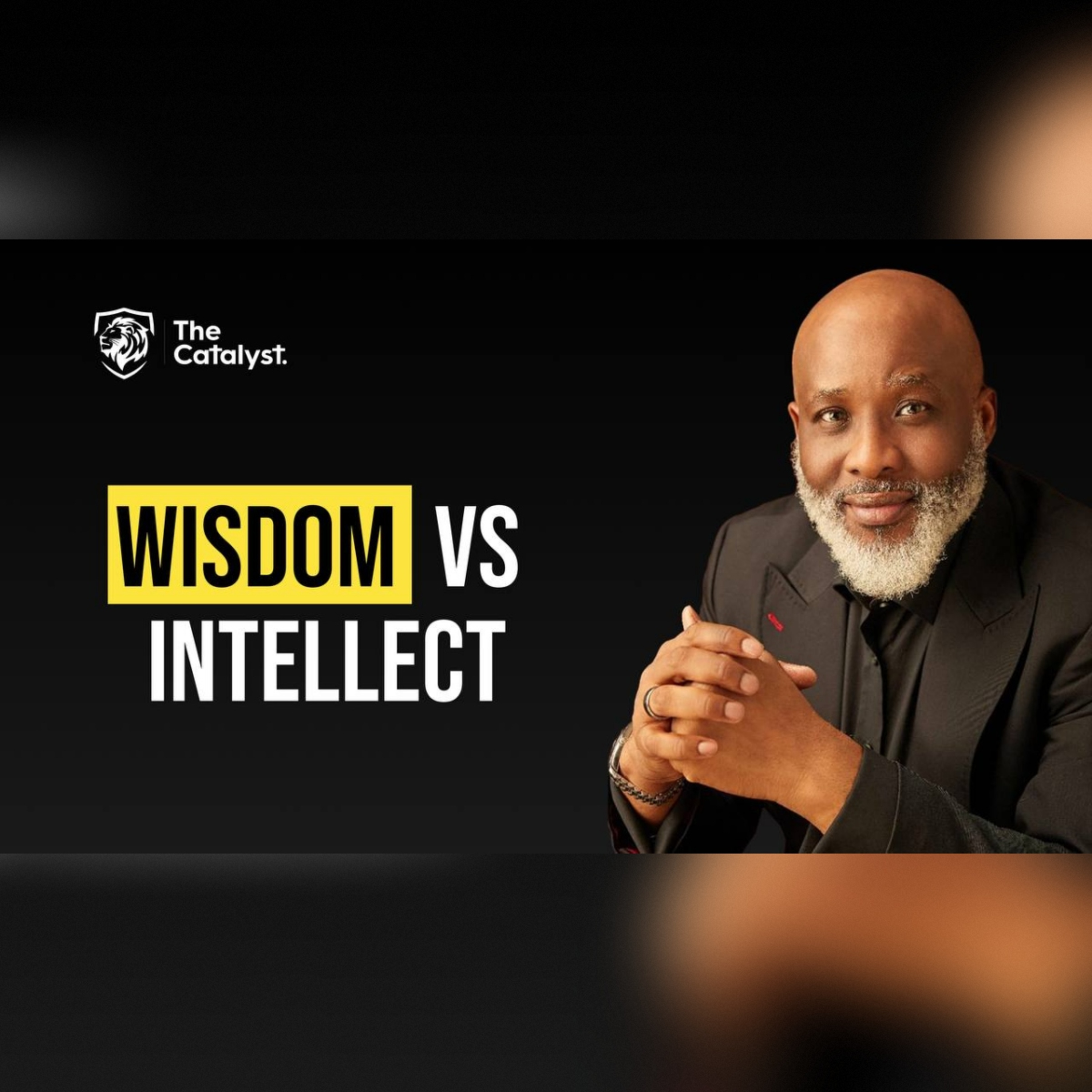 Wisdom VS Intellect | Be Transformed Podcast episode artwork