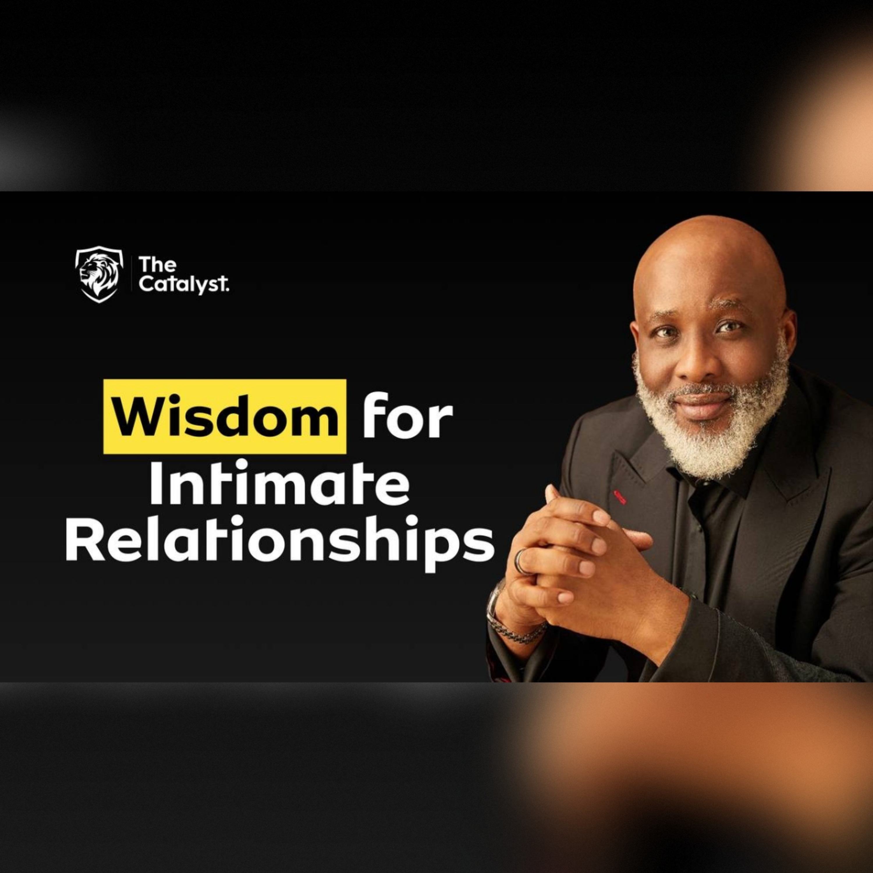 Wisdom for Intimate Relationships | Be Transformed Podcast
