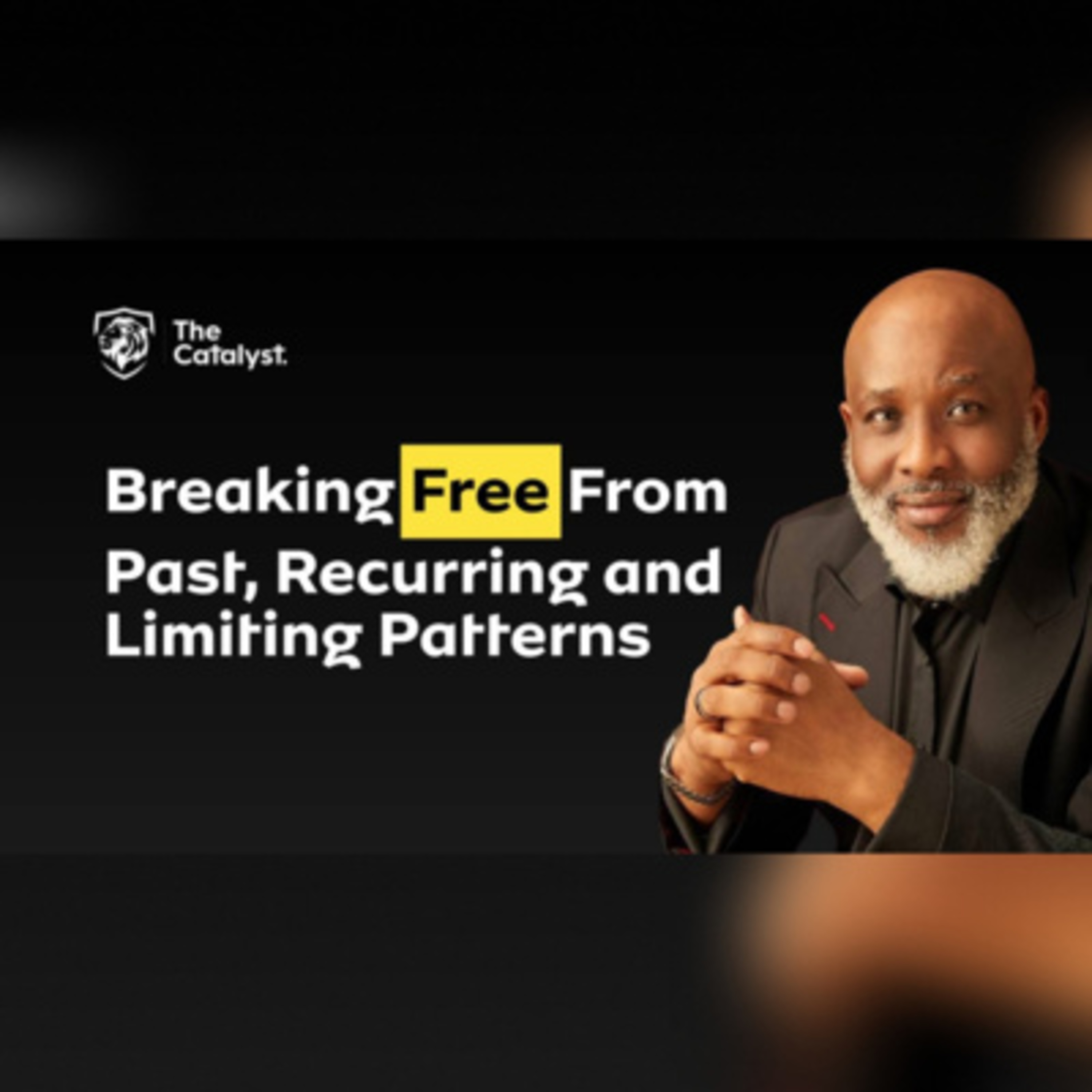 Breaking Free From Past, Recurring and Limiting Patterns | Be Transformed Podcast episode artwork
