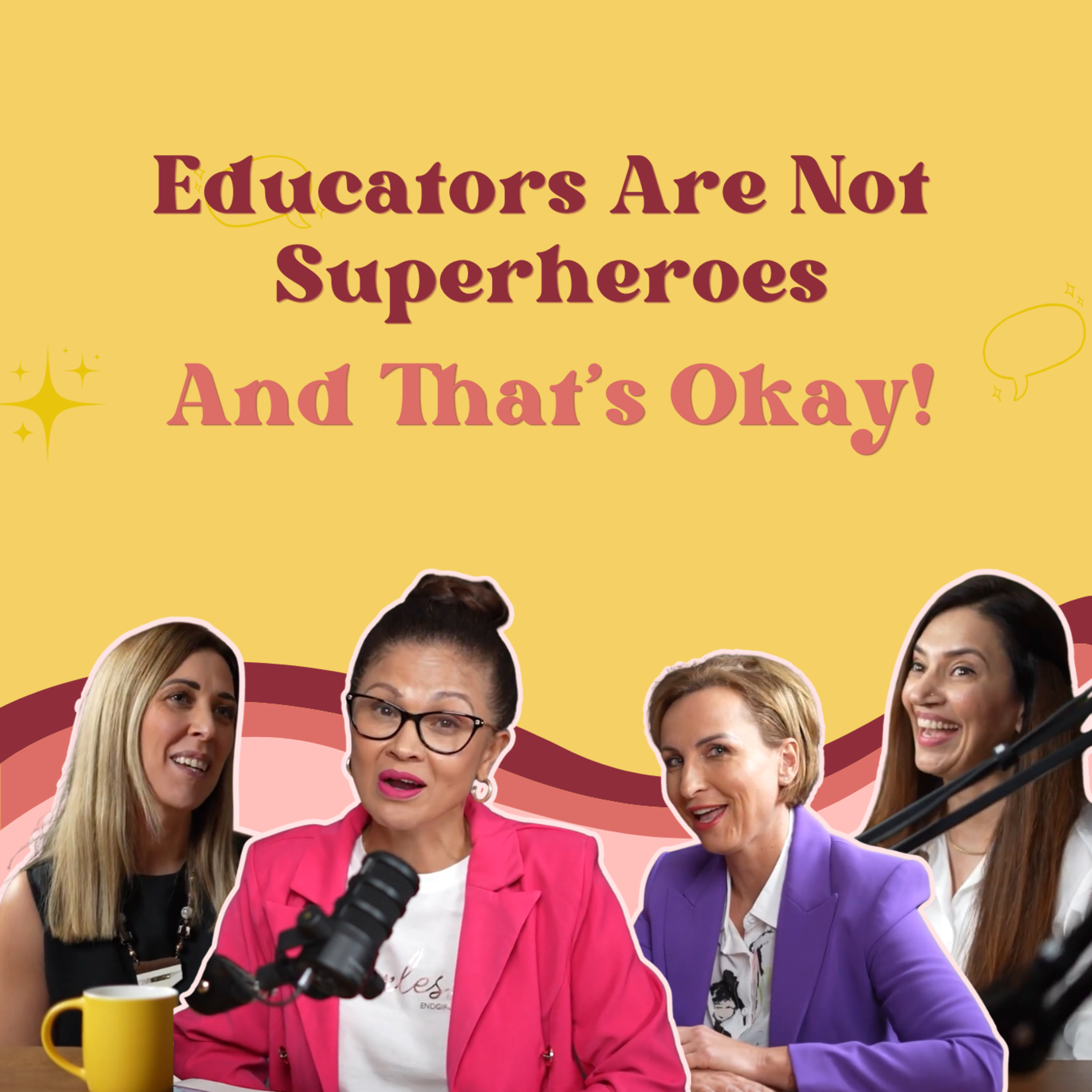 S2 #4 Educators Are Not Superheroes—And That’s Okay! episode artwork