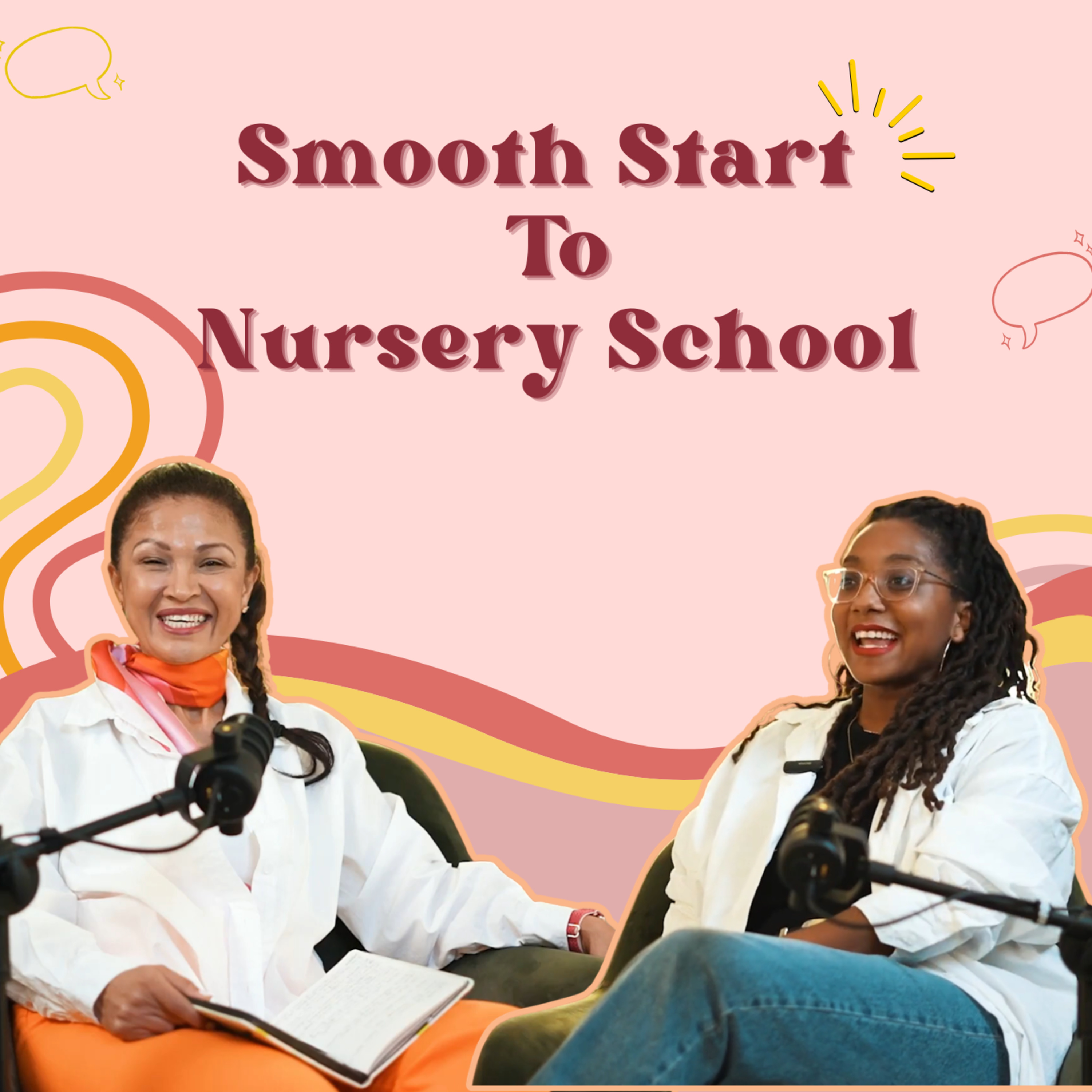 #1 Smooth Start To Nursery School with Sara Williams