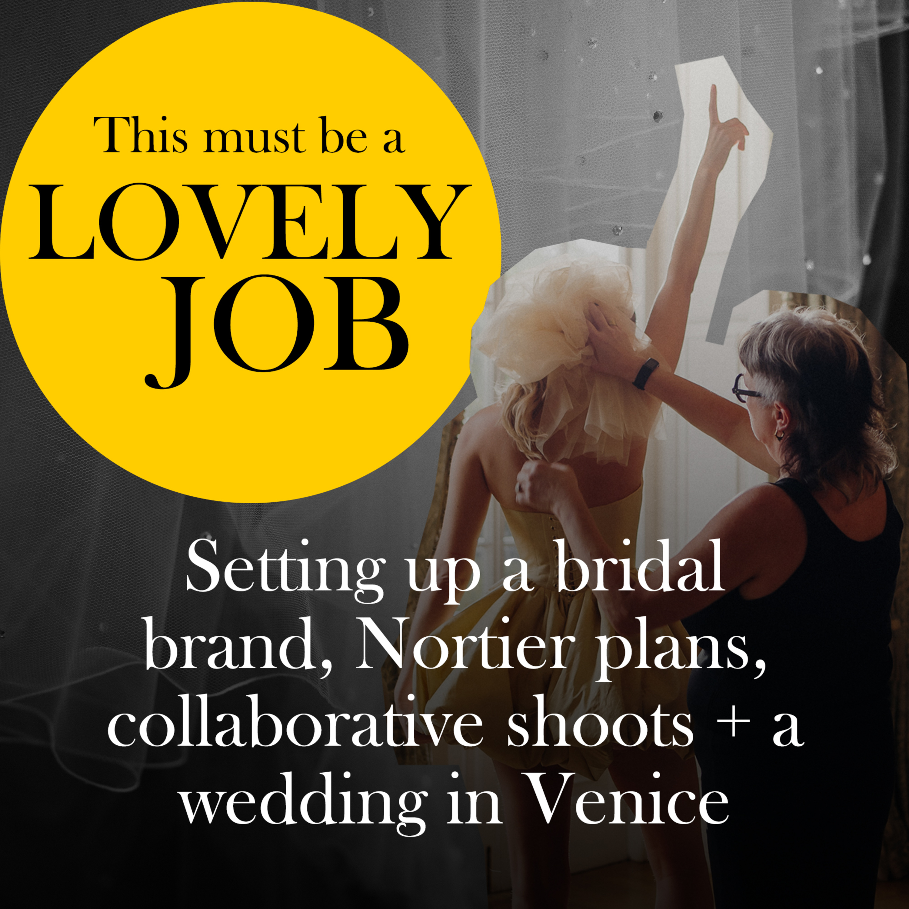 52 - Setting up a bridal brand, Nortier plans, collaborative shoots + a wedding in Venice episode artwork