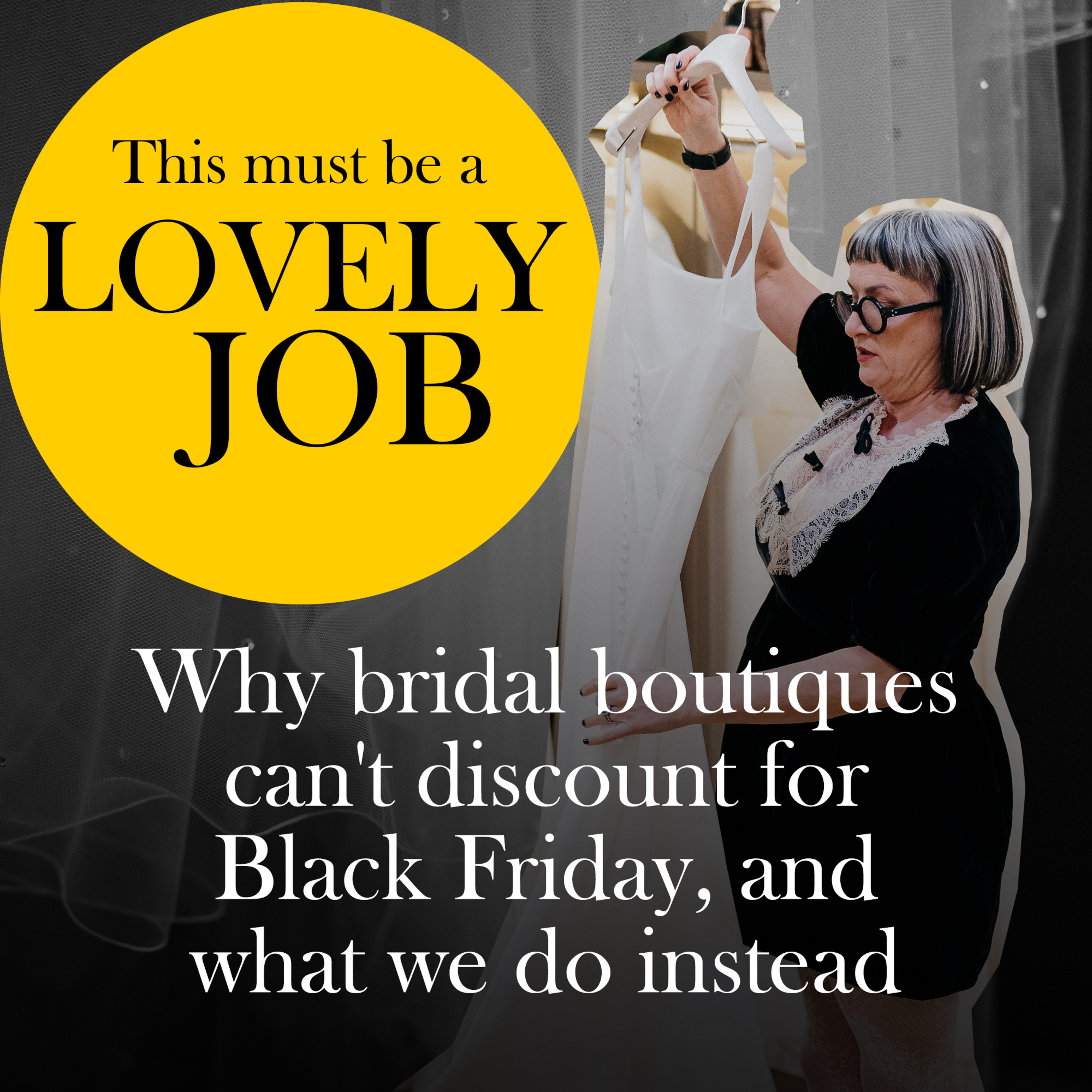 57 - Why bridal boutiques can't discount for Black Friday, and what we do instead episode artwork