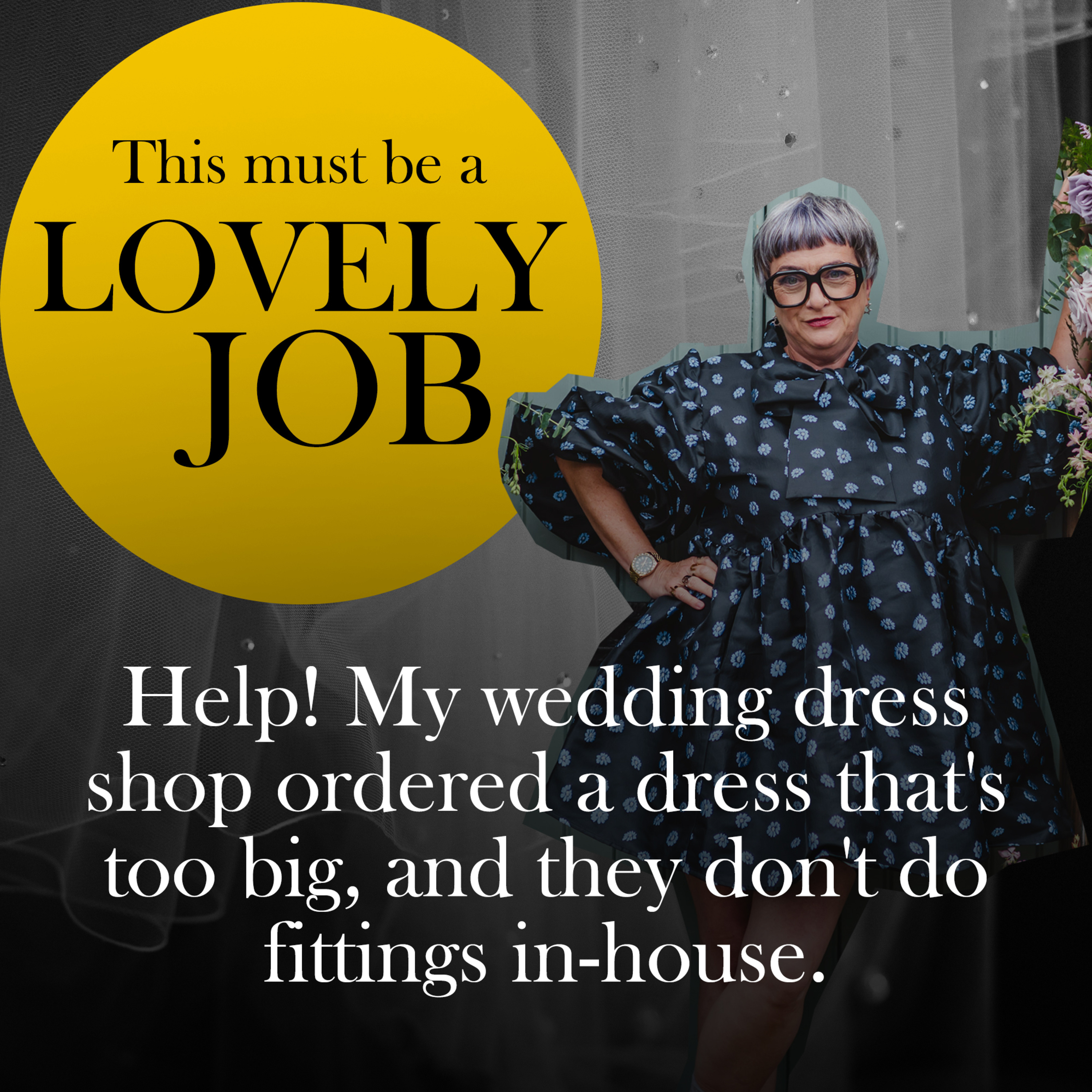 58 - Help! My wedding dress shop ordered a dress that's too big, and they don't do fittings in-house. episode artwork