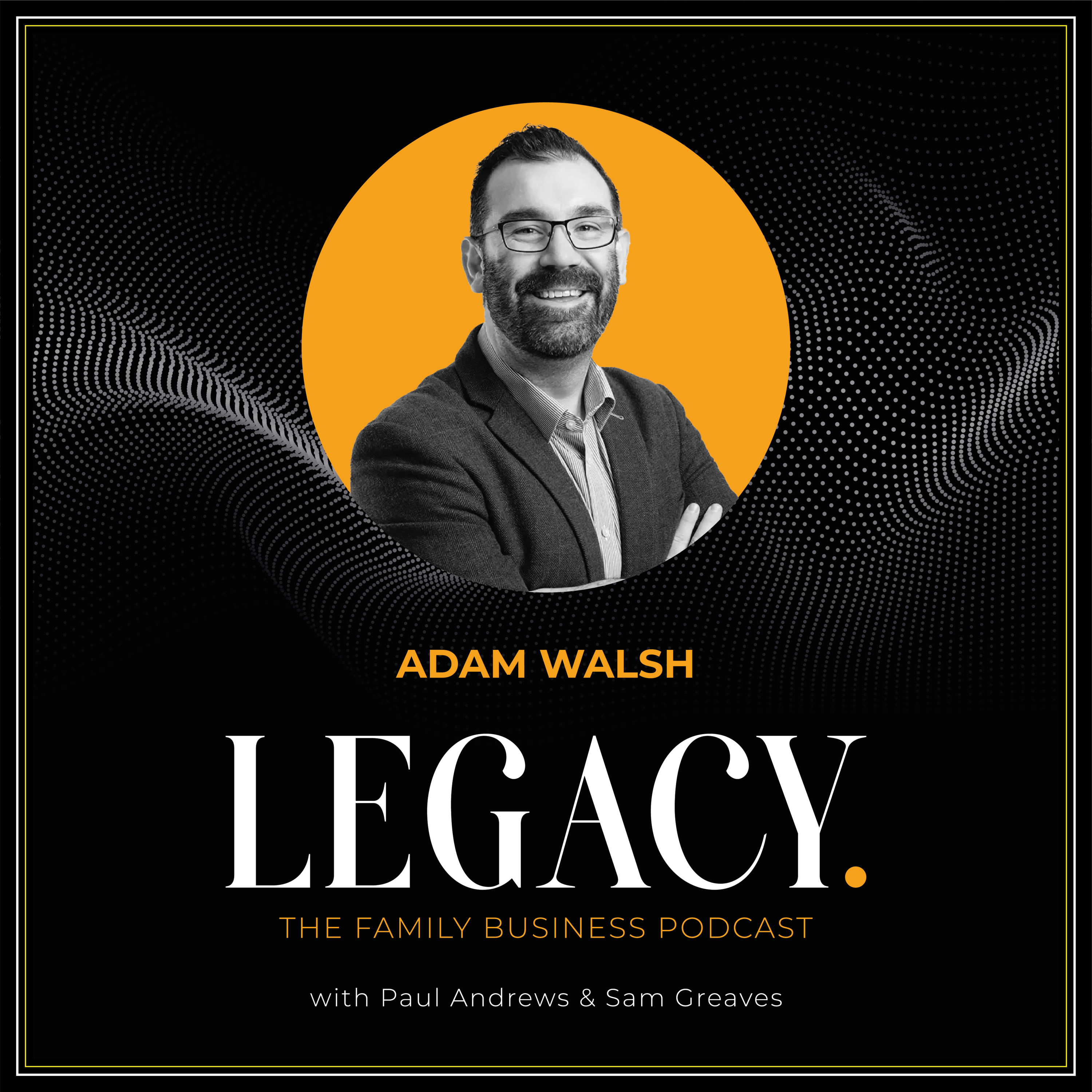 LEGACY. Ep. 5 - Adam Walsh episode artwork