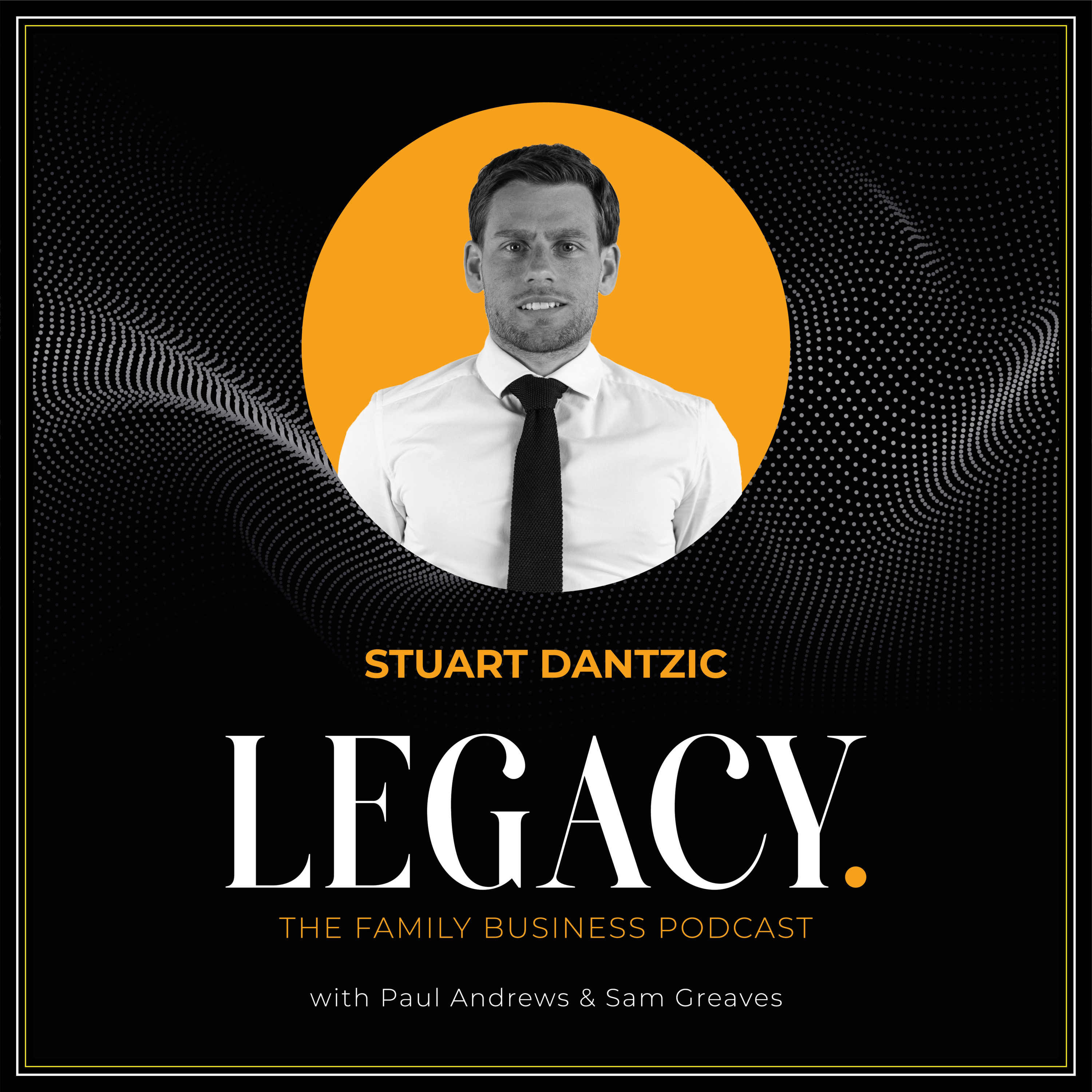 LEGACY. Ep. 6 - Stuart Dantzic episode artwork