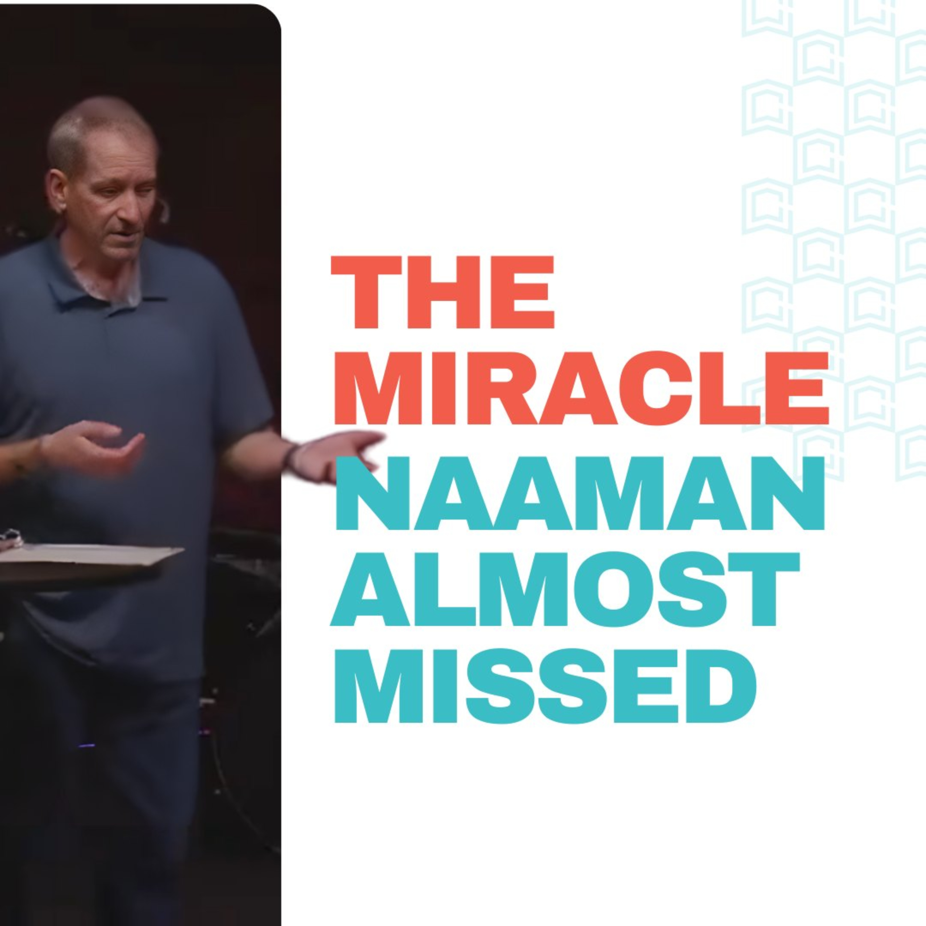 The Miracle Naaman Almost Missed episode artwork