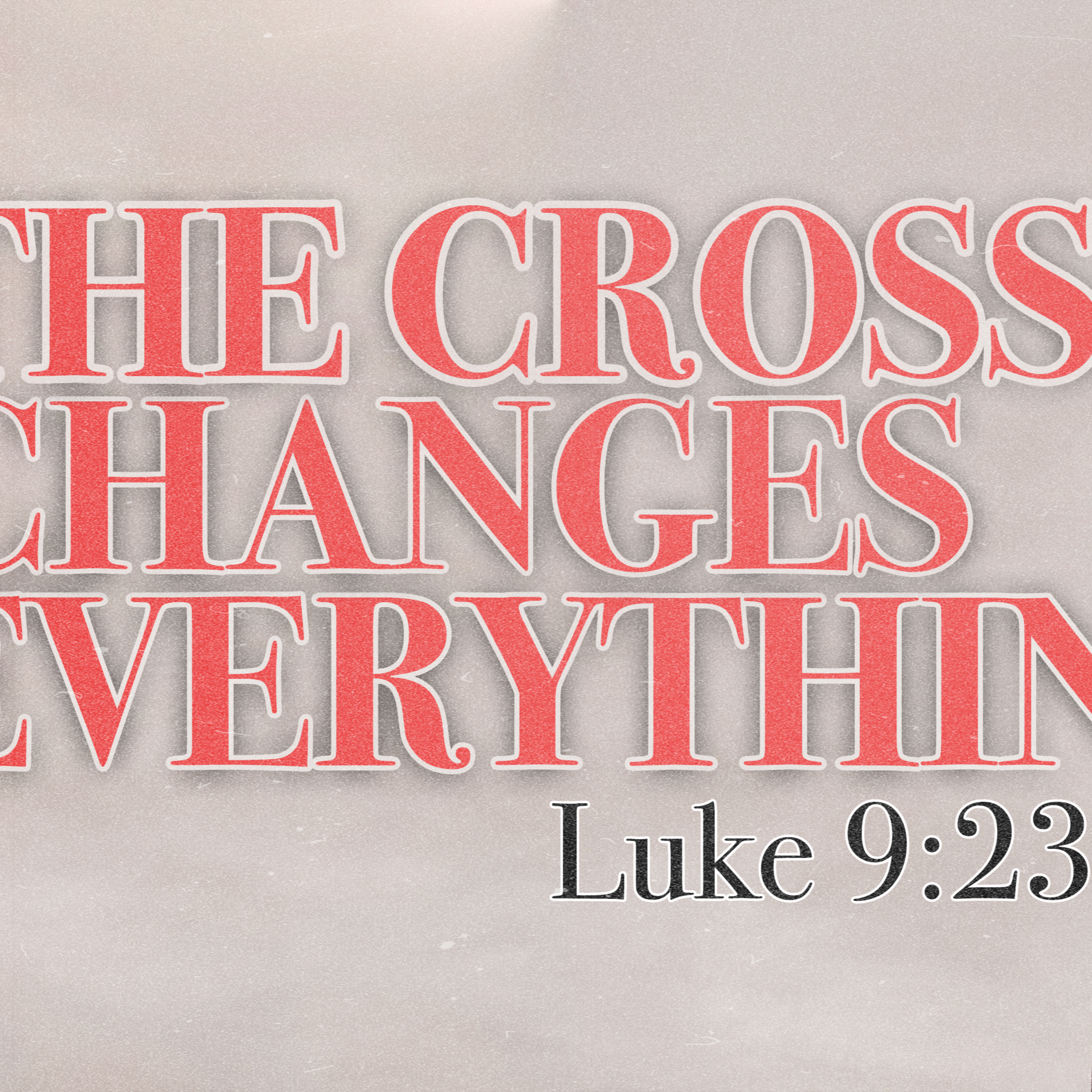 The Cross Changes Everything | Easter 2024 3/31/24 episode artwork