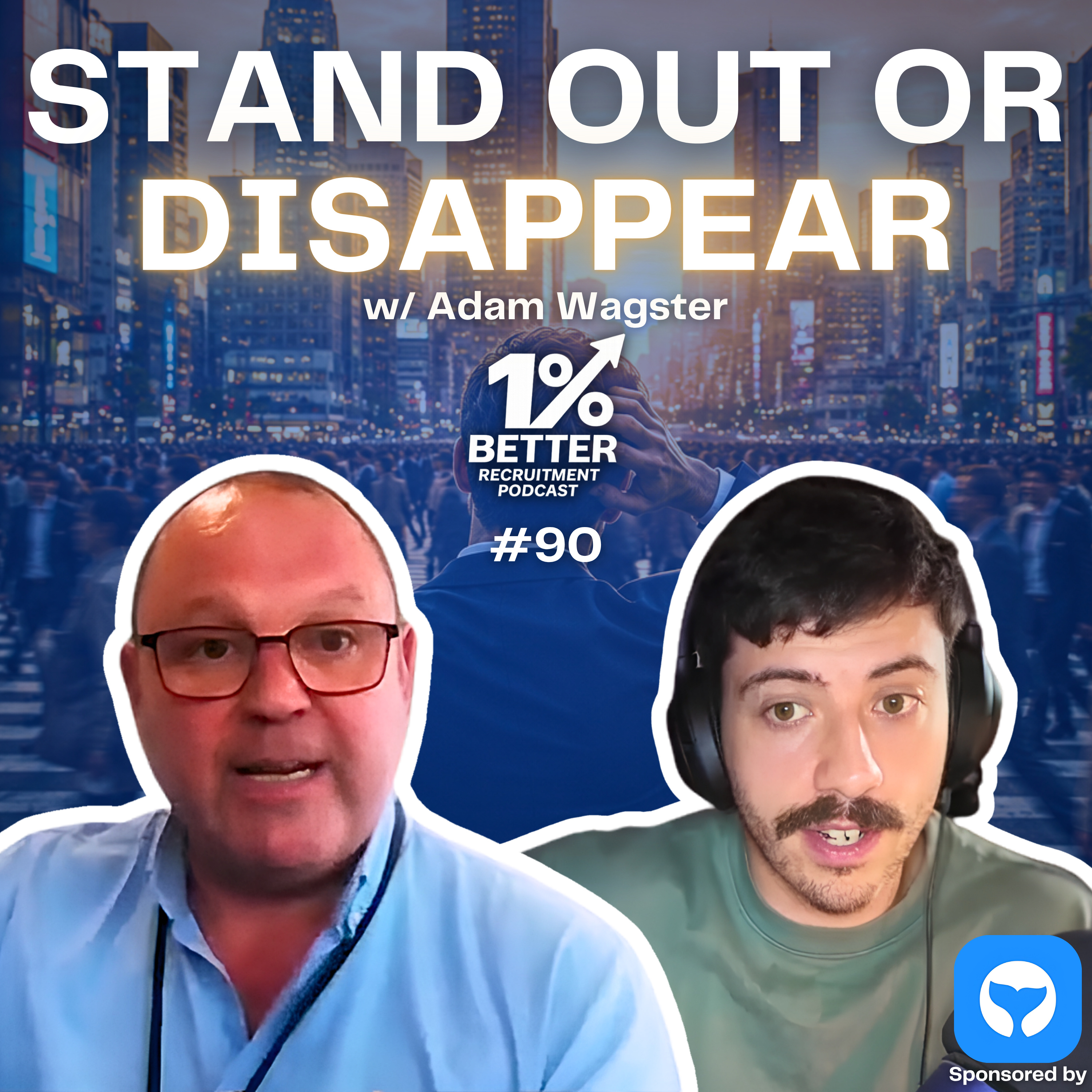 How Recruiters Stand Out In Saturated Markets | Adam Wagster (EP 90) episode artwork