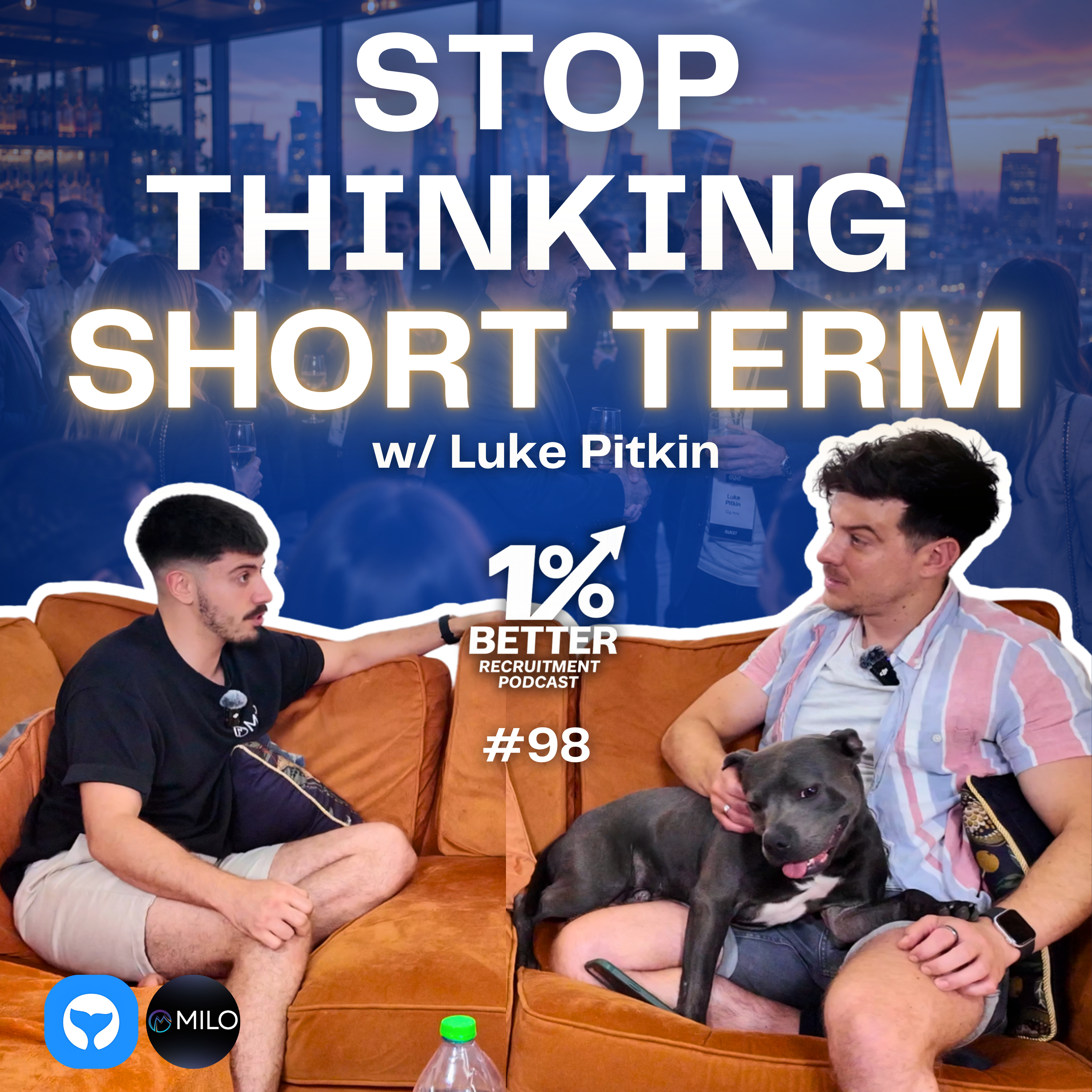 The Best Recruiters Play The Long Game | Luke Pitkin (EP 98) episode artwork