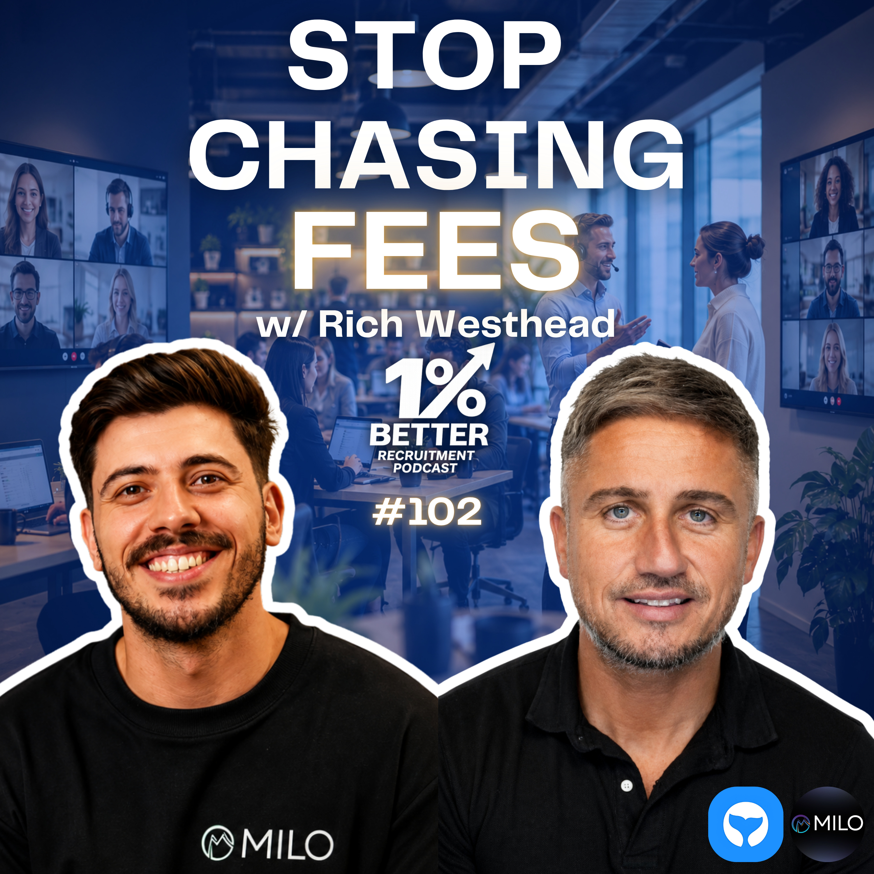 How to Become the Go-To Recruiter in Your Market & High Performance Hybrid | Rich Westhead (EP 102)