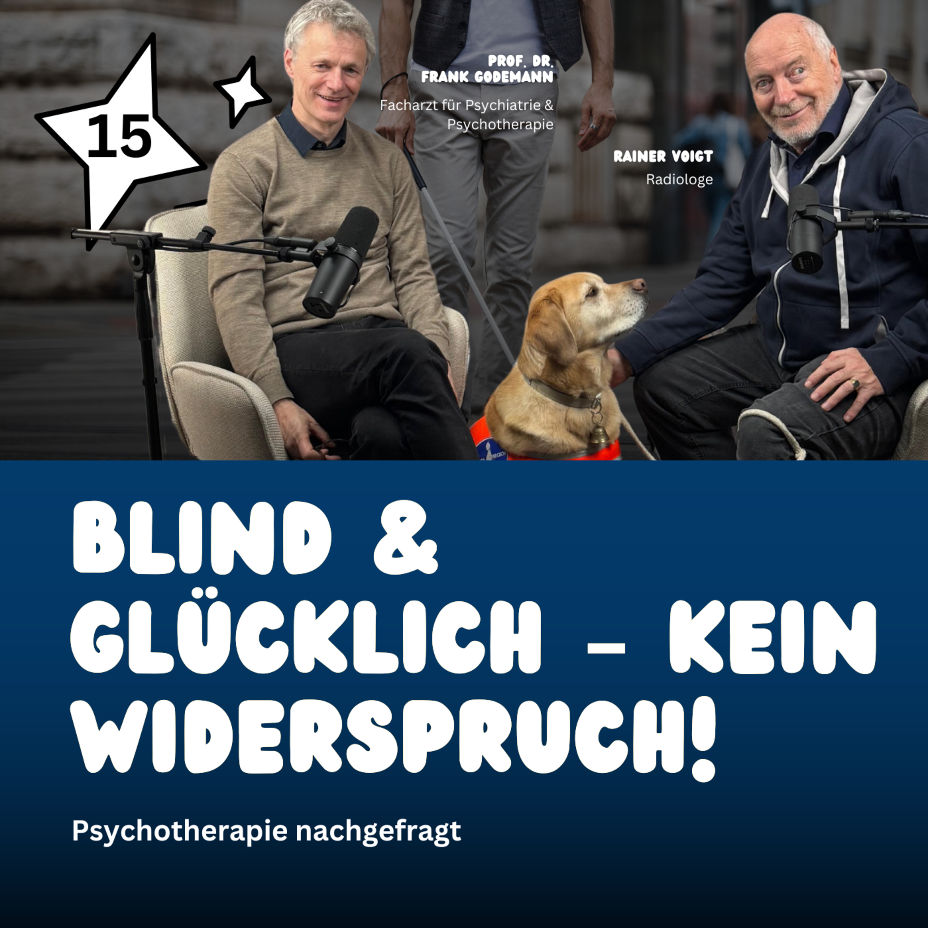 Blind und glücklich – kein Widerspruch – Psychotherapie nachgefragt  episode artwork
