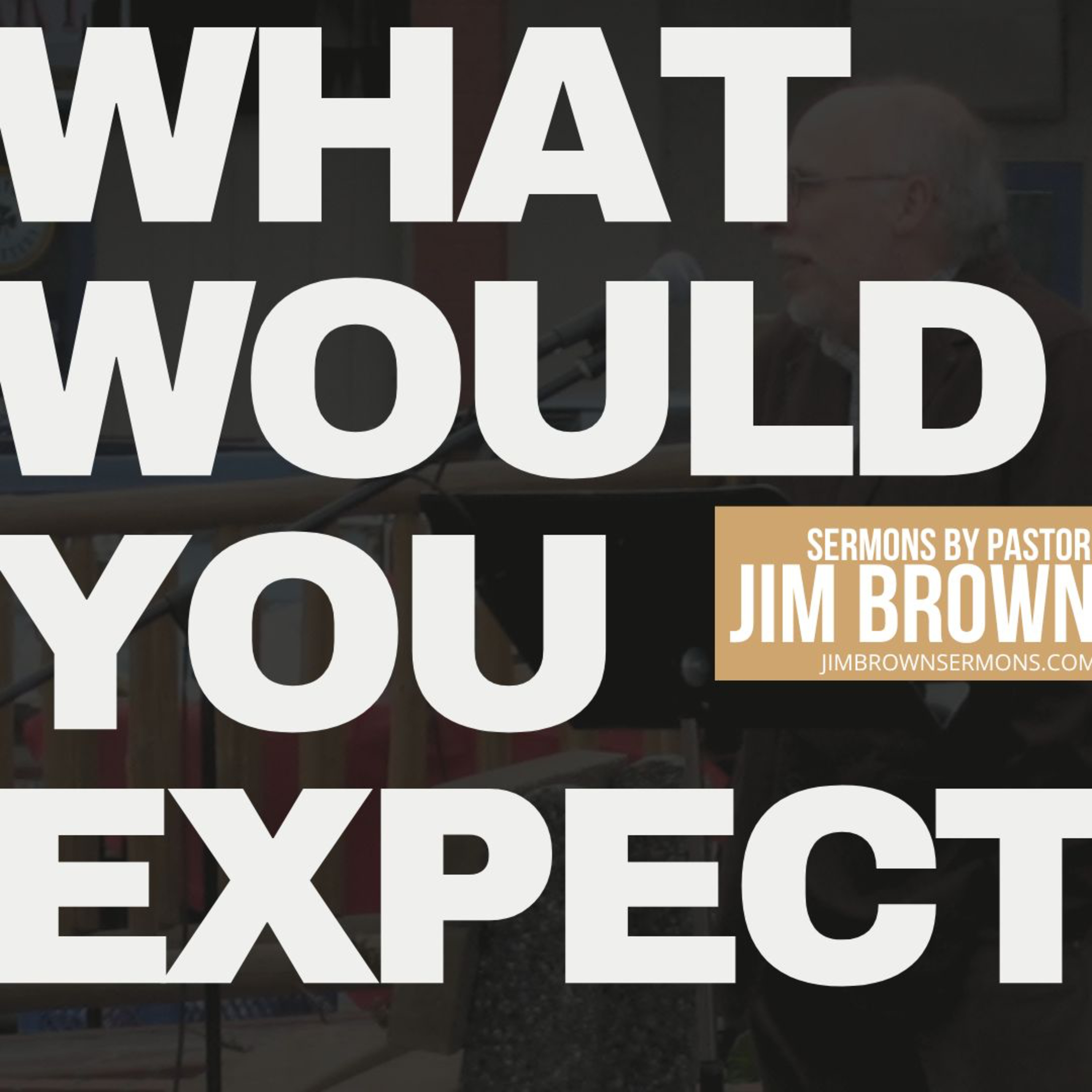 Ep 7: What Would You Expect | A Christmas Sermon episode artwork