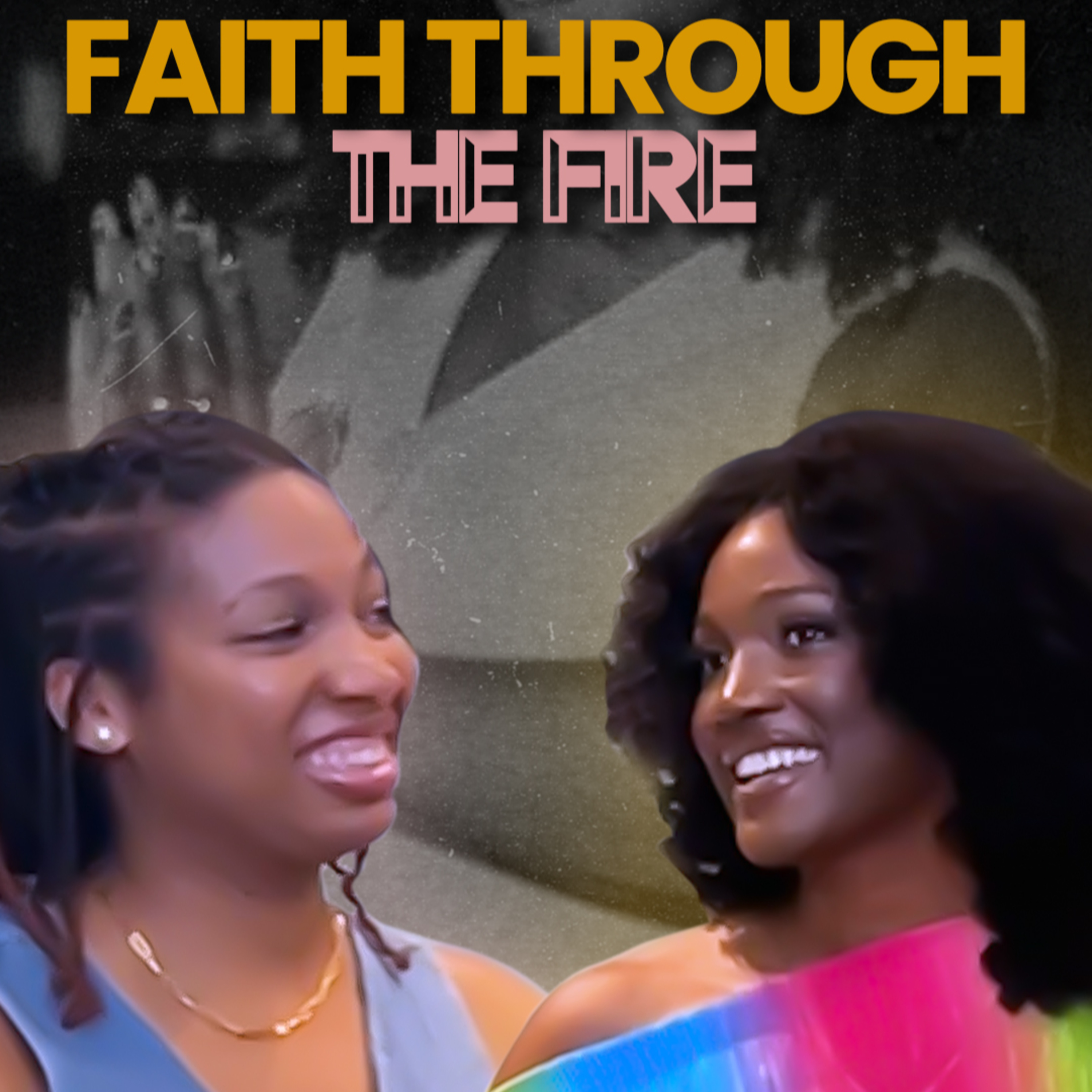 JOMILLA DENAE: Faith Through the Fire episode artwork