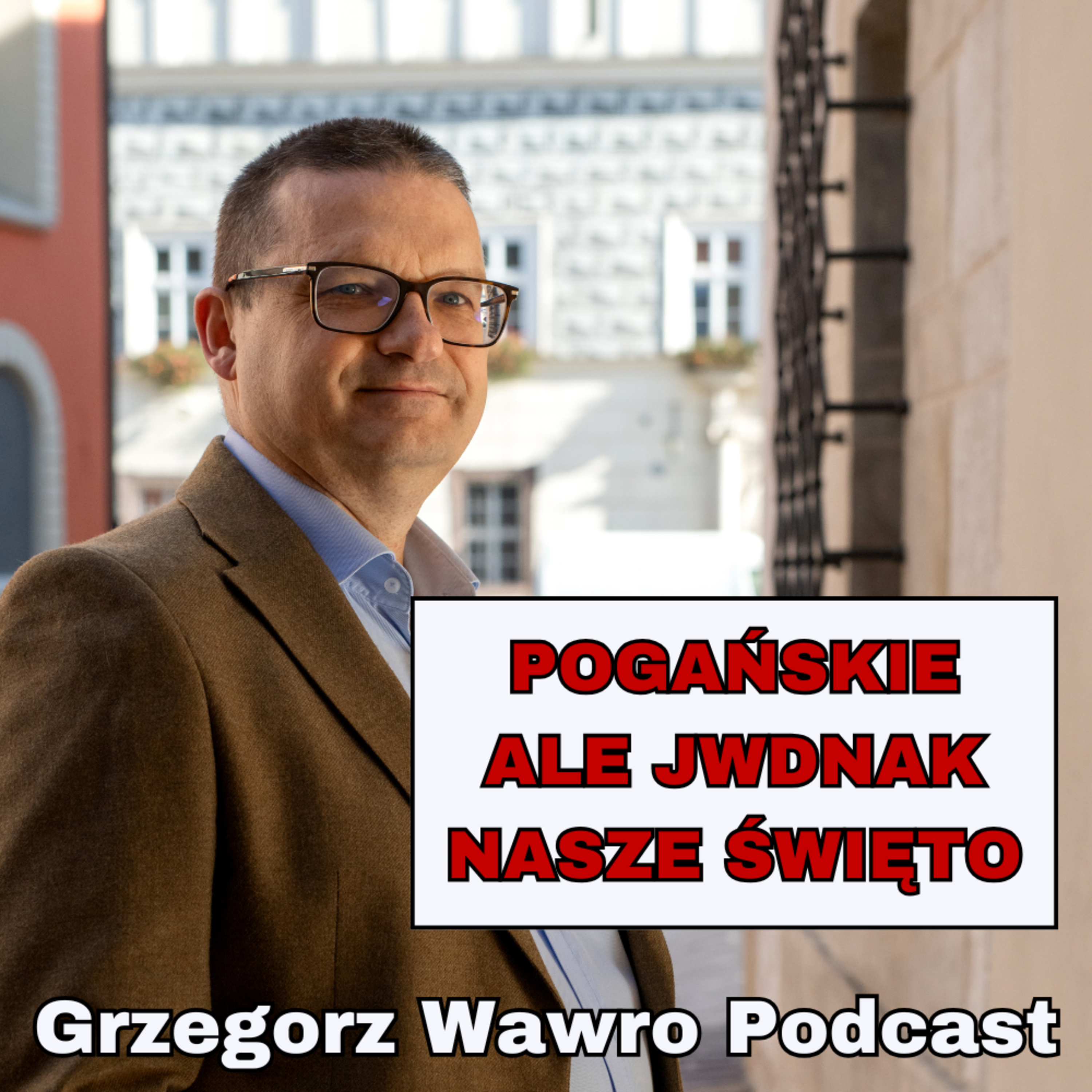 Grzegorz Wawro Podcast