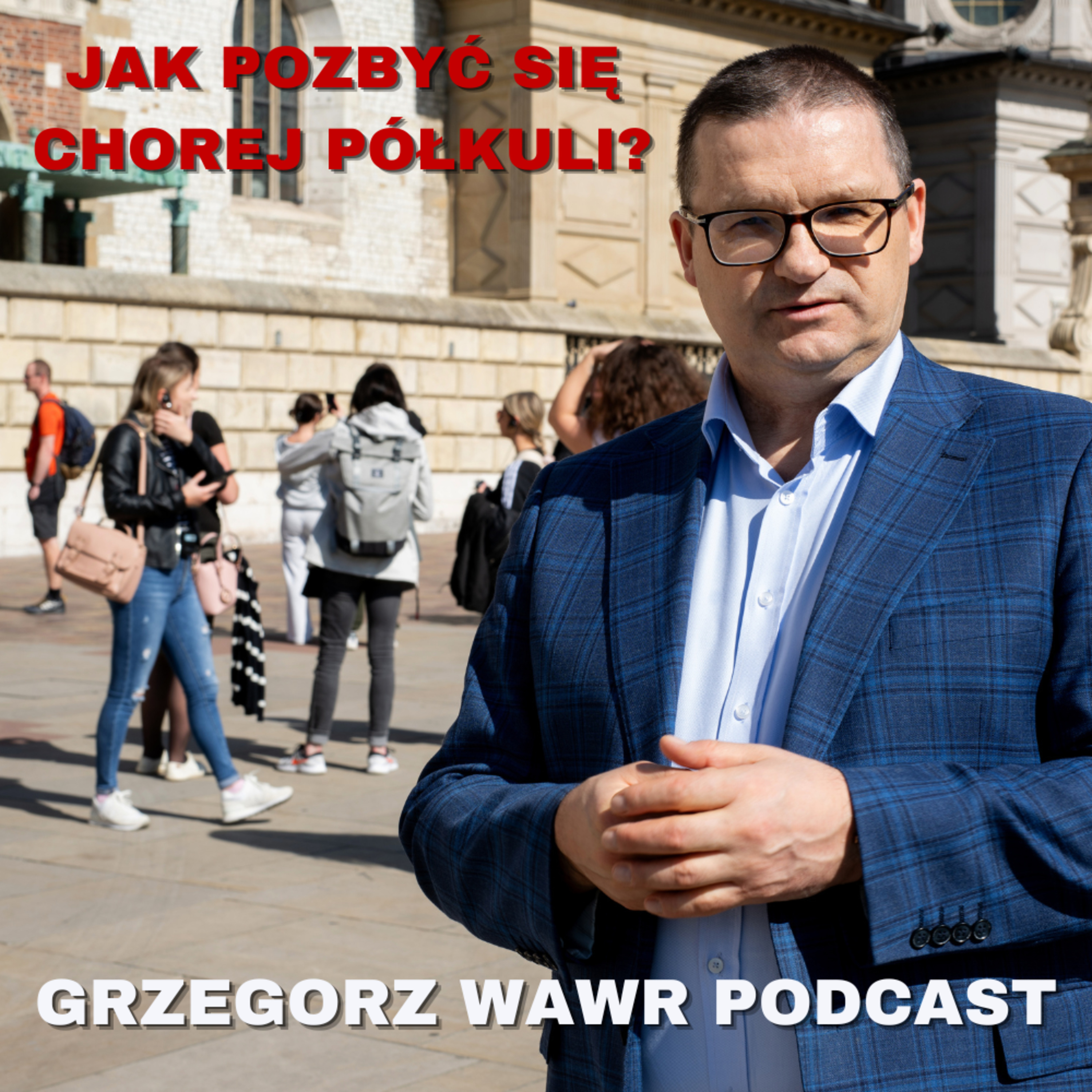 Grzegorz Wawro Podcast