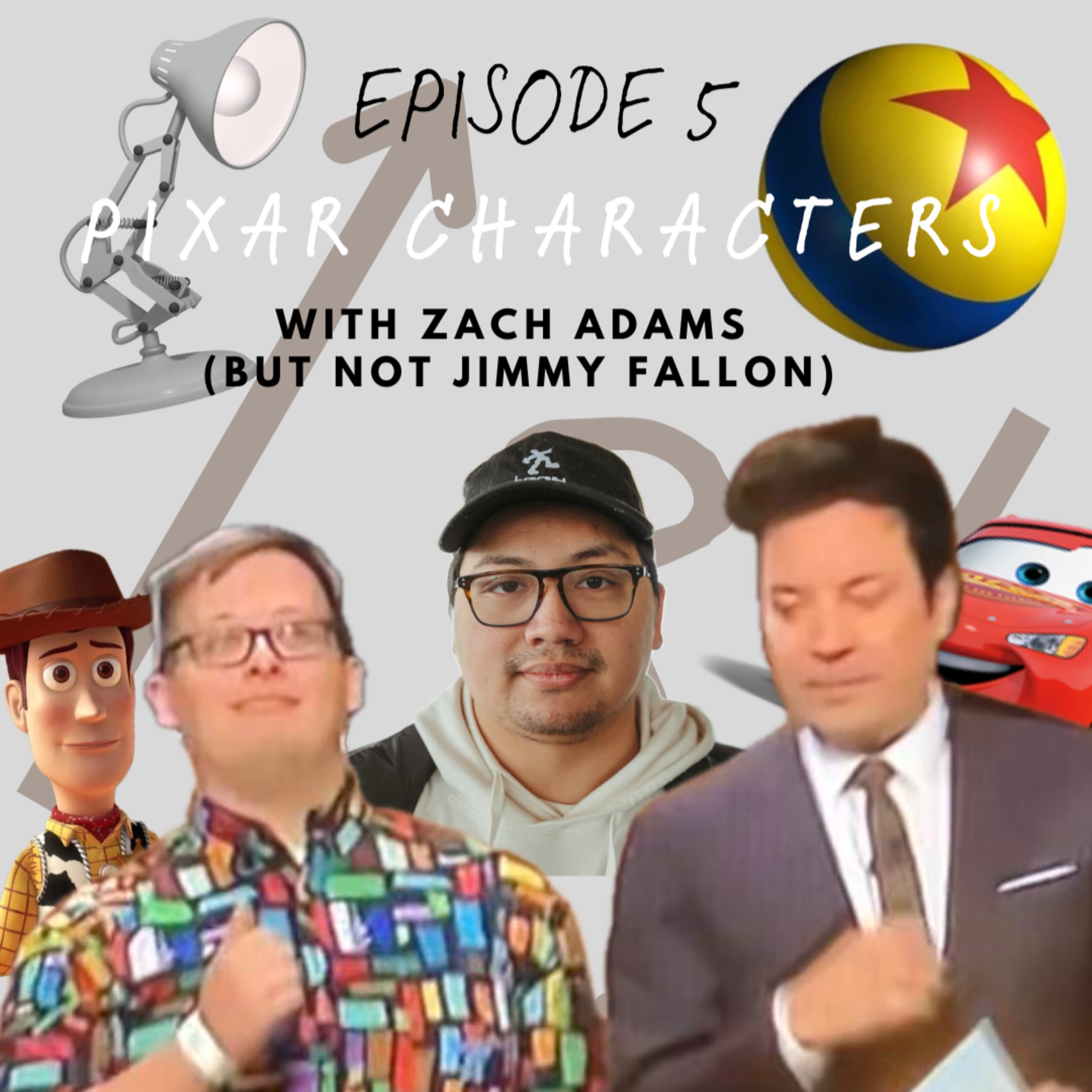 Pixar Characters w/ Zach Adams - Episode 05 episode artwork