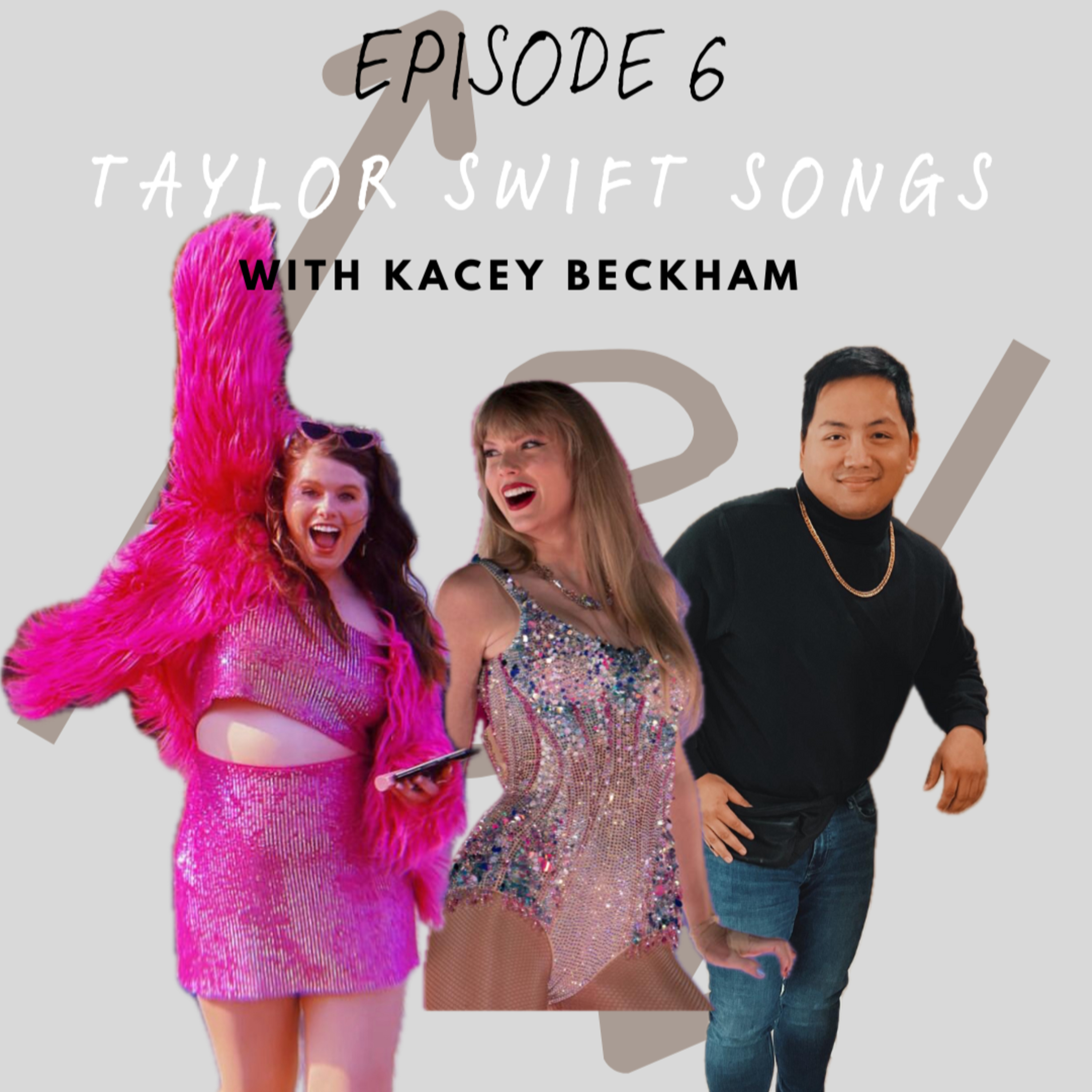 Taylor Swift Songs w/ Kacey Beckham - Episode 06 episode artwork