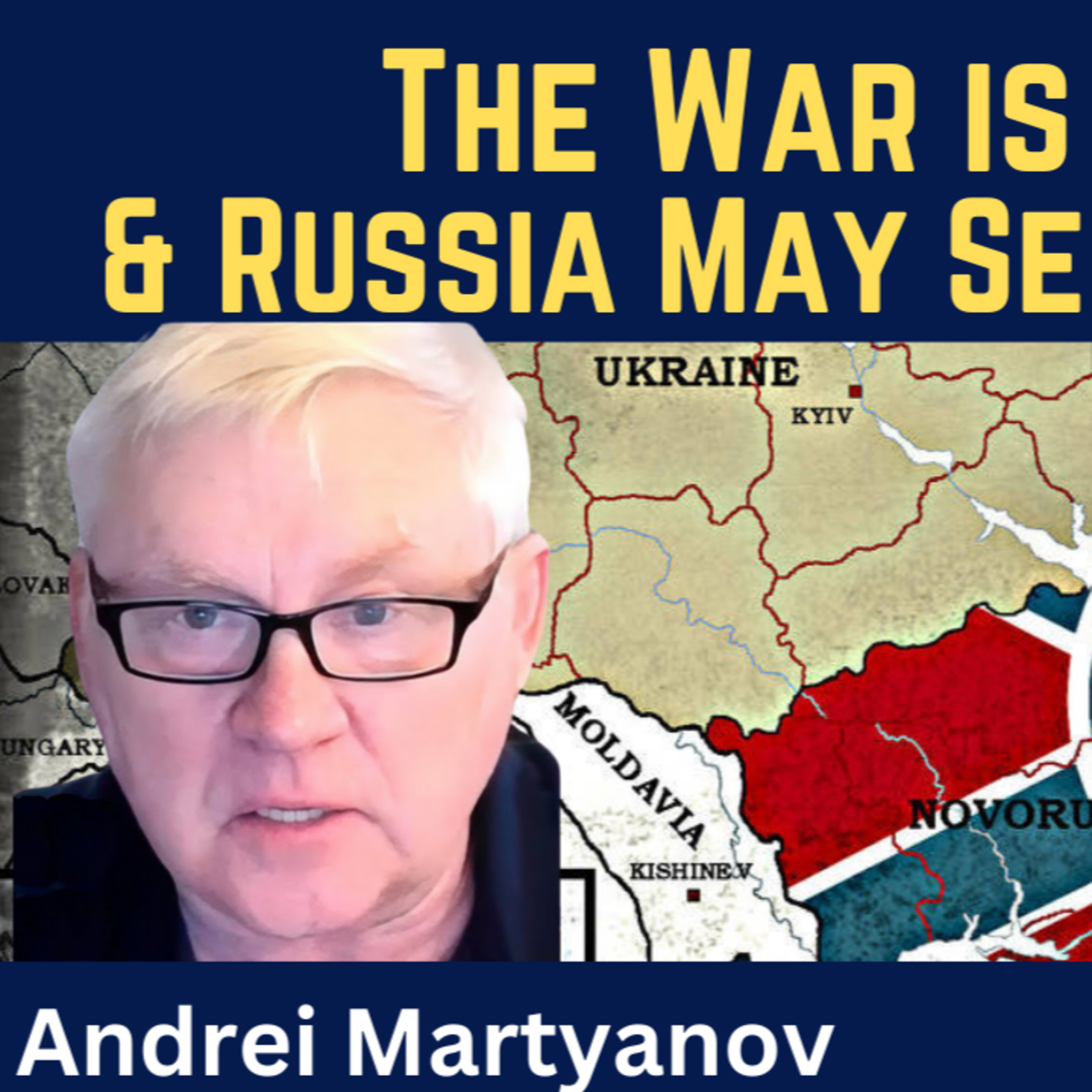 Andrei Martyanov: The War is Over & Russia May Seize Odessa