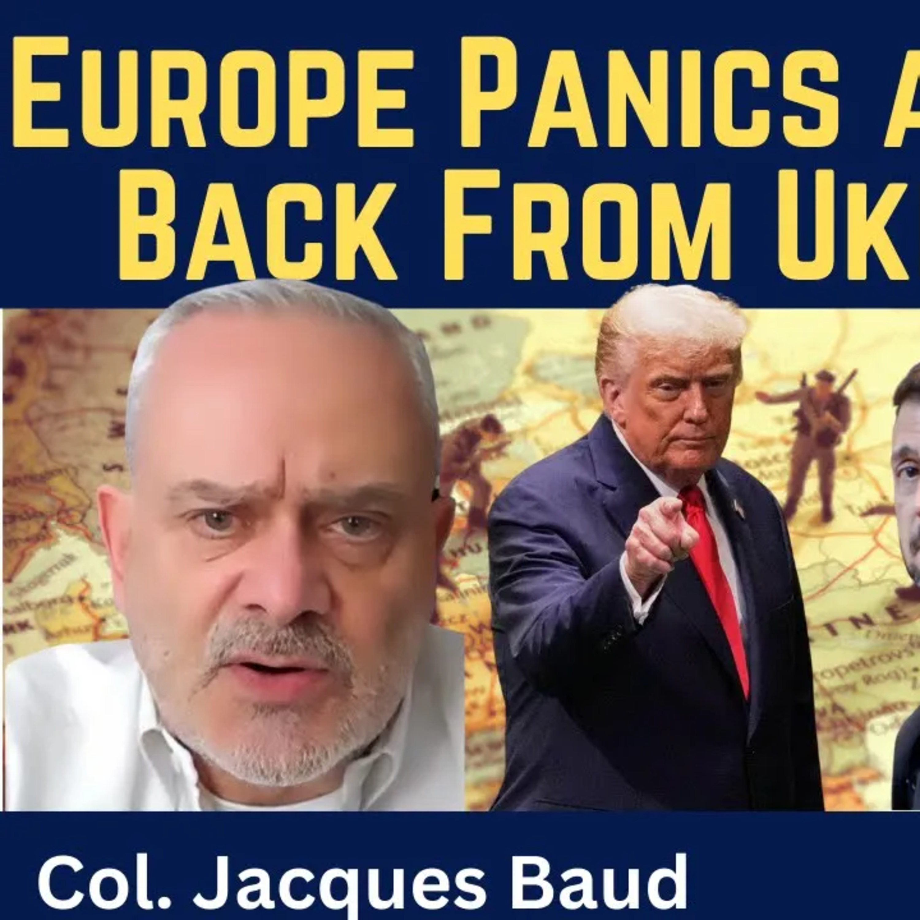 Jacques Baud: Europe Panics as U.S. Pulls Back From Ukraine War