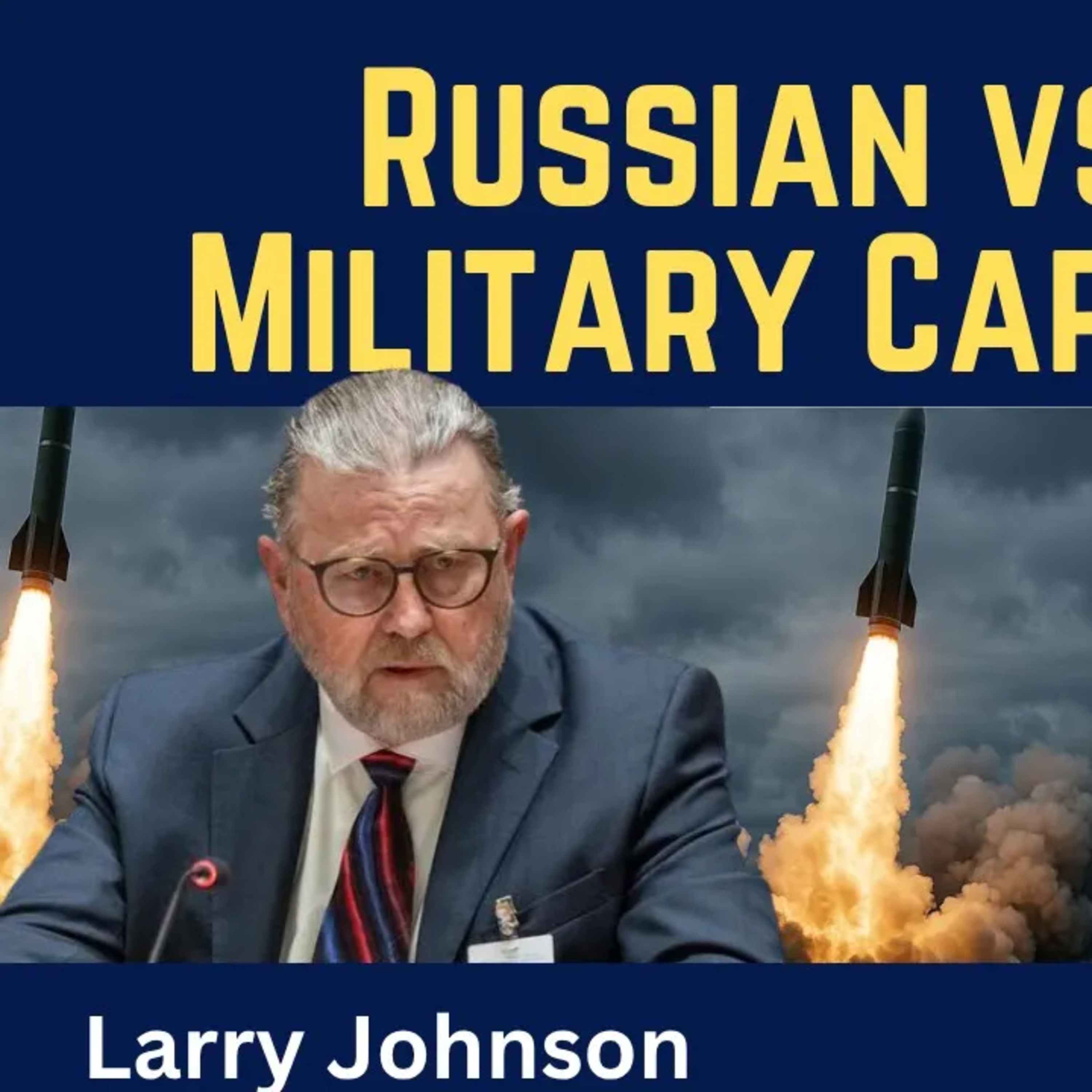 Larry Johnson: Russian vs NATO Military Capabilities - A Warning Before a Direct War