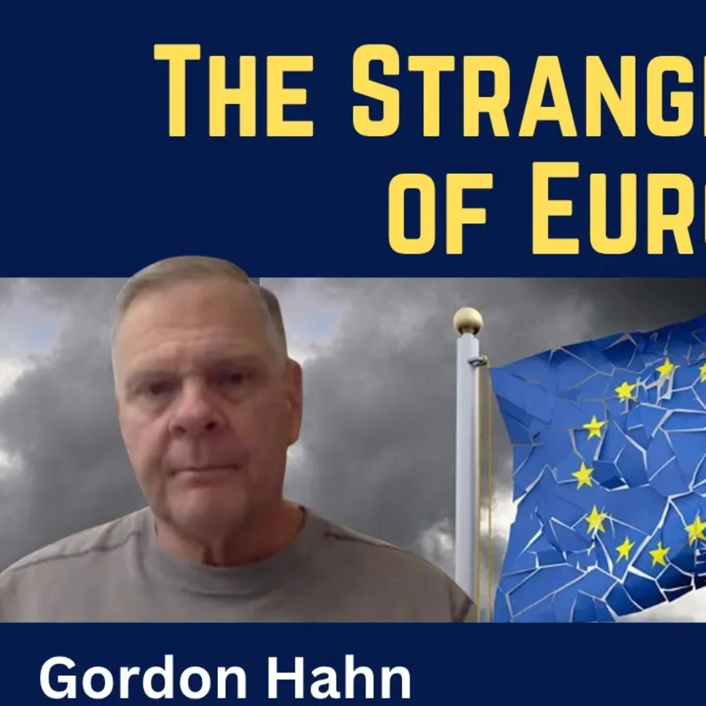 Gordon Hahn: The Strange Death of Europe