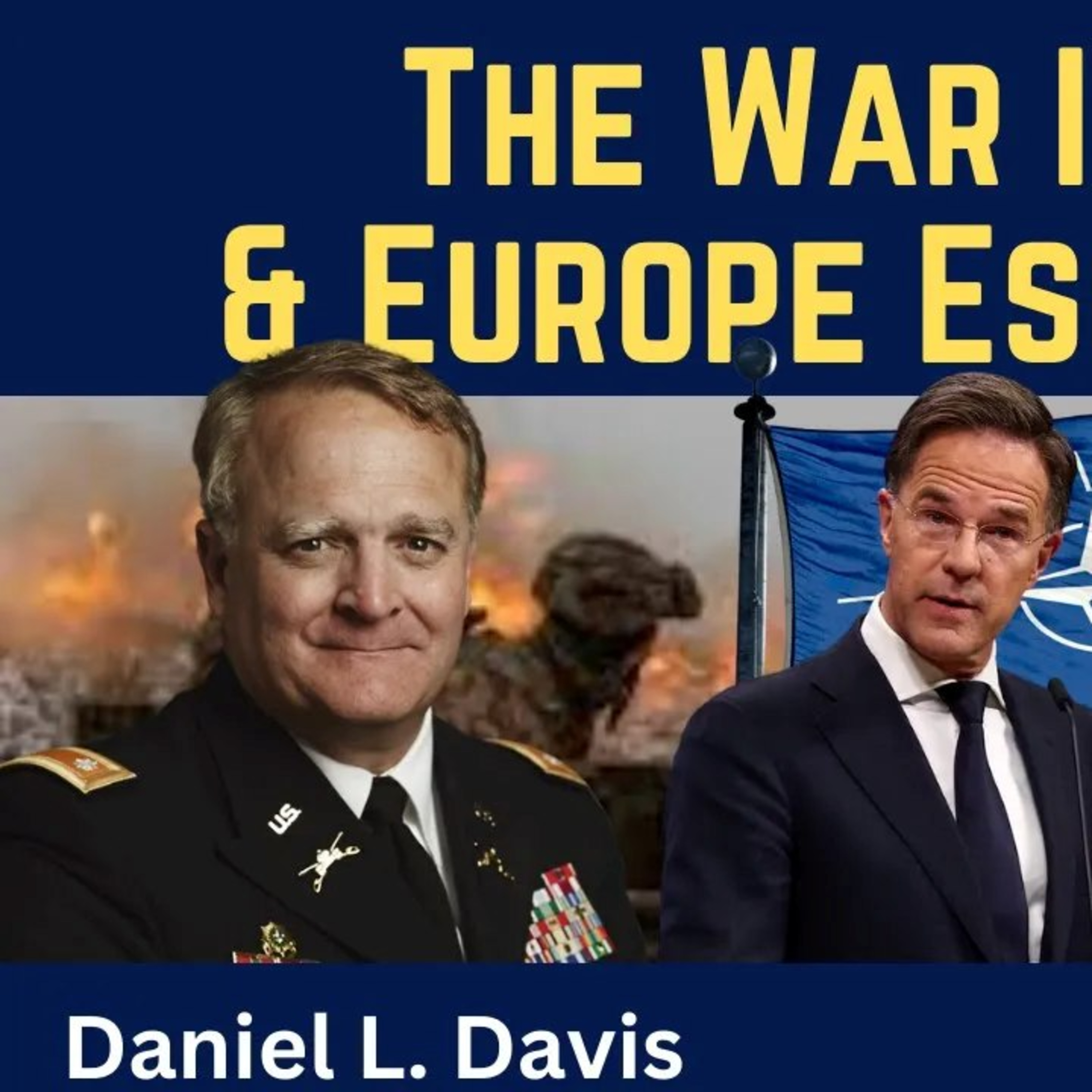 Daniel Davis: The War Is Lost & Europe Escalates