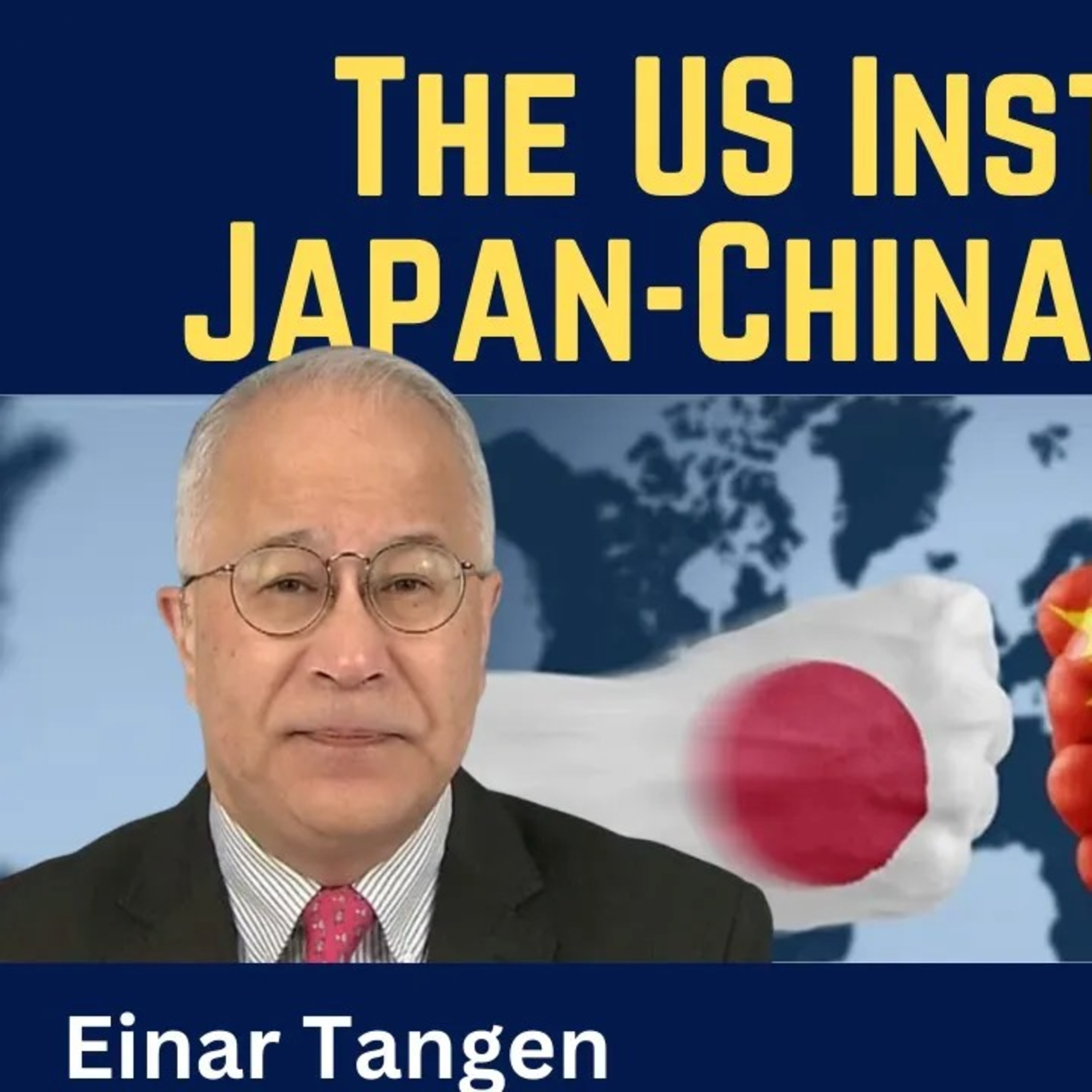 Einar Tangen: The U.S. Instigates Japan-China Conflict