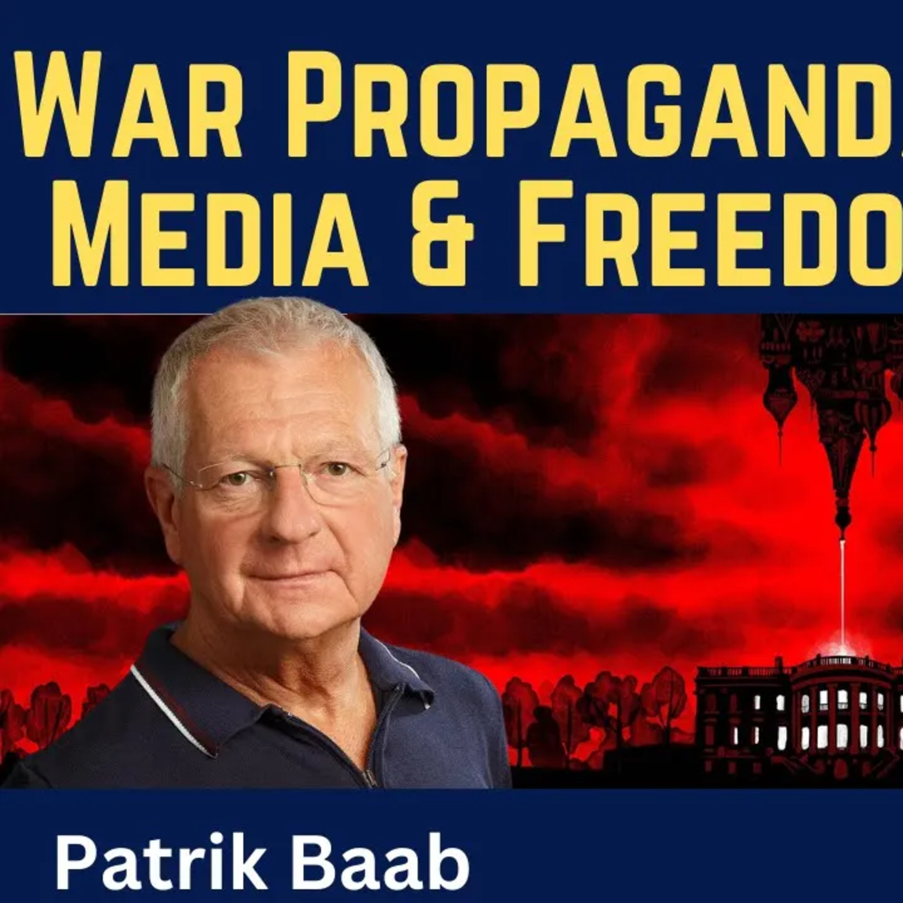 Patrik Baab: War Propaganda Destroyed Media & Freedom of Speech