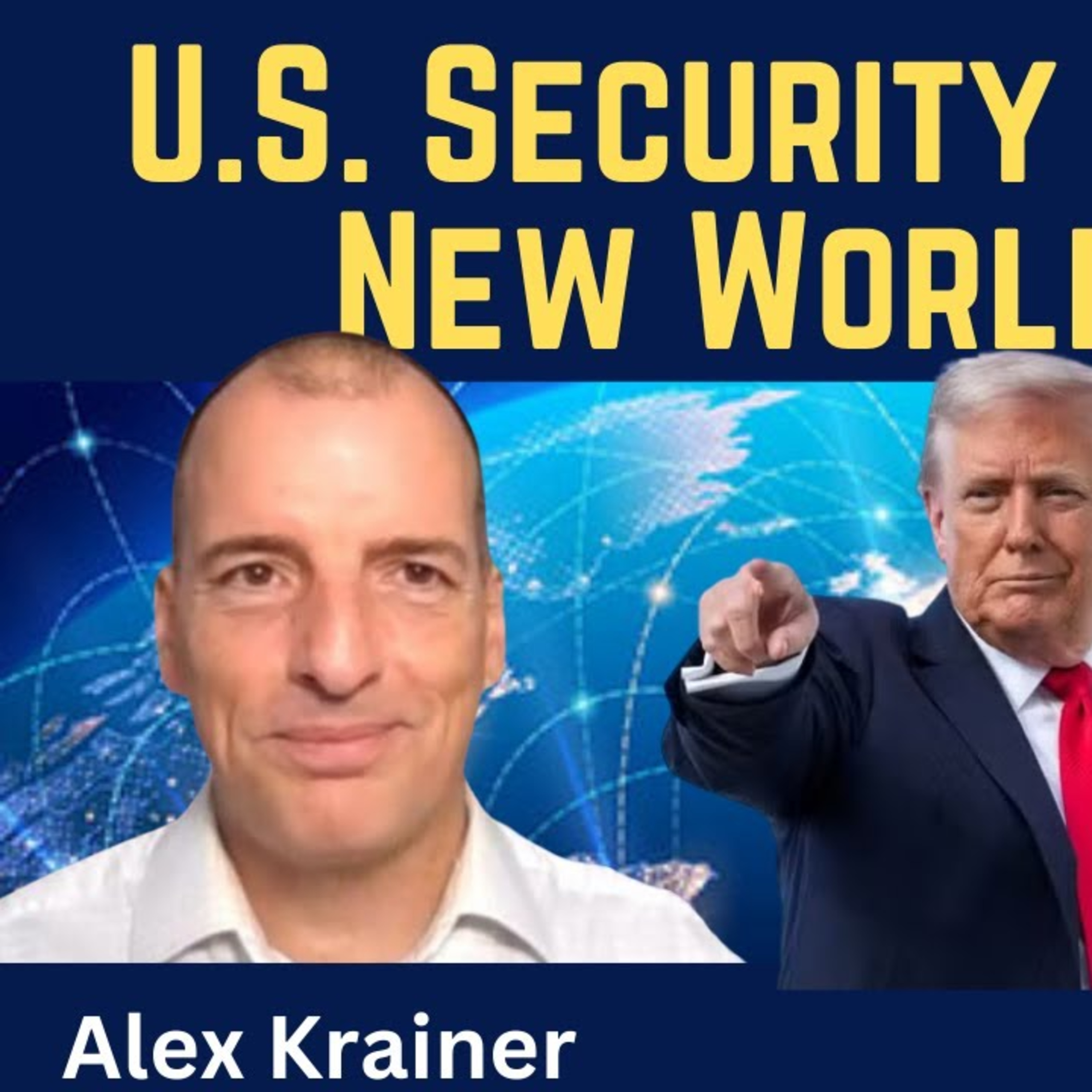 Alex Krainer: New U.S. National Security Strategy Signals New World Order