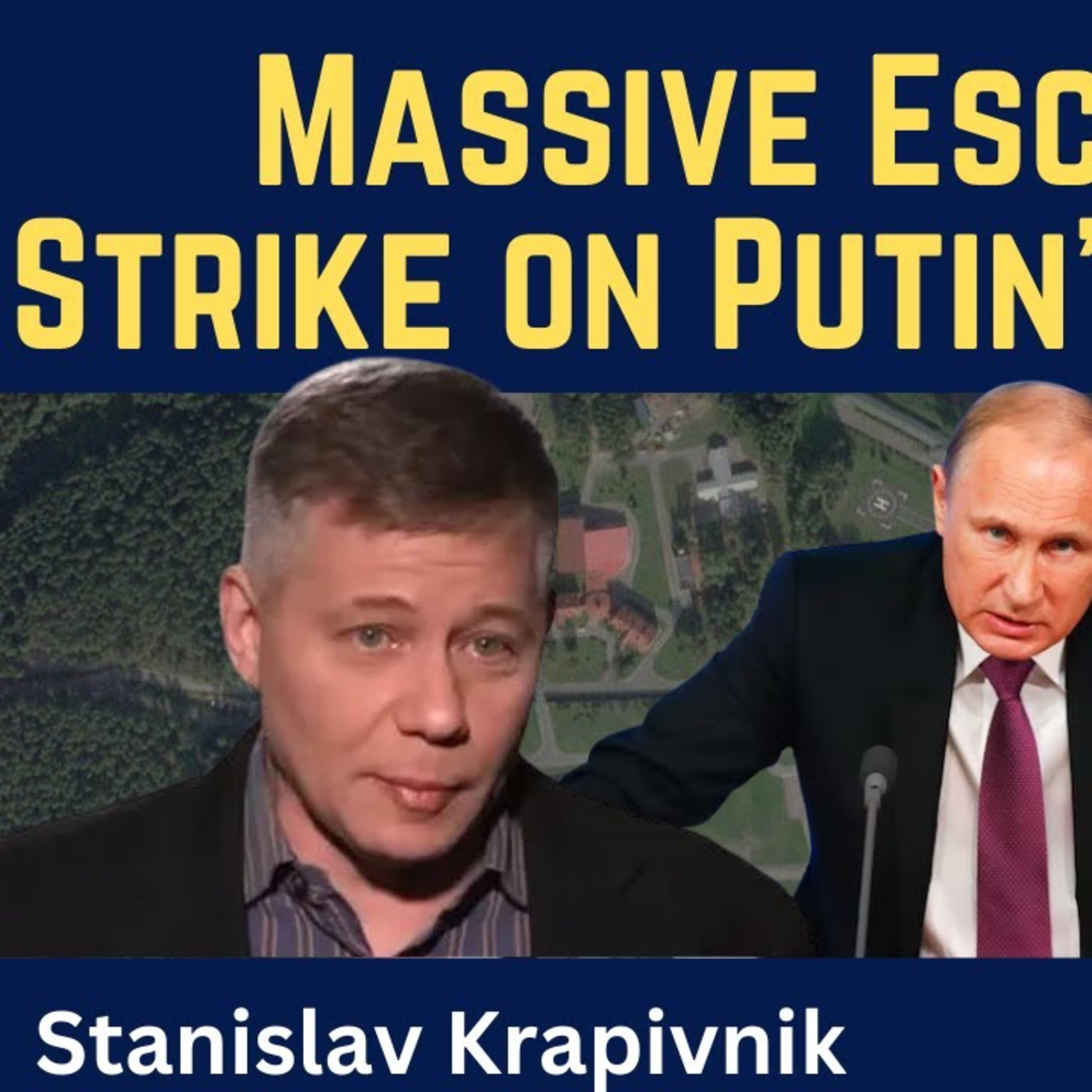 Stanislav Krapivnik: Massive Escalation - Attack on Putin's Residence
