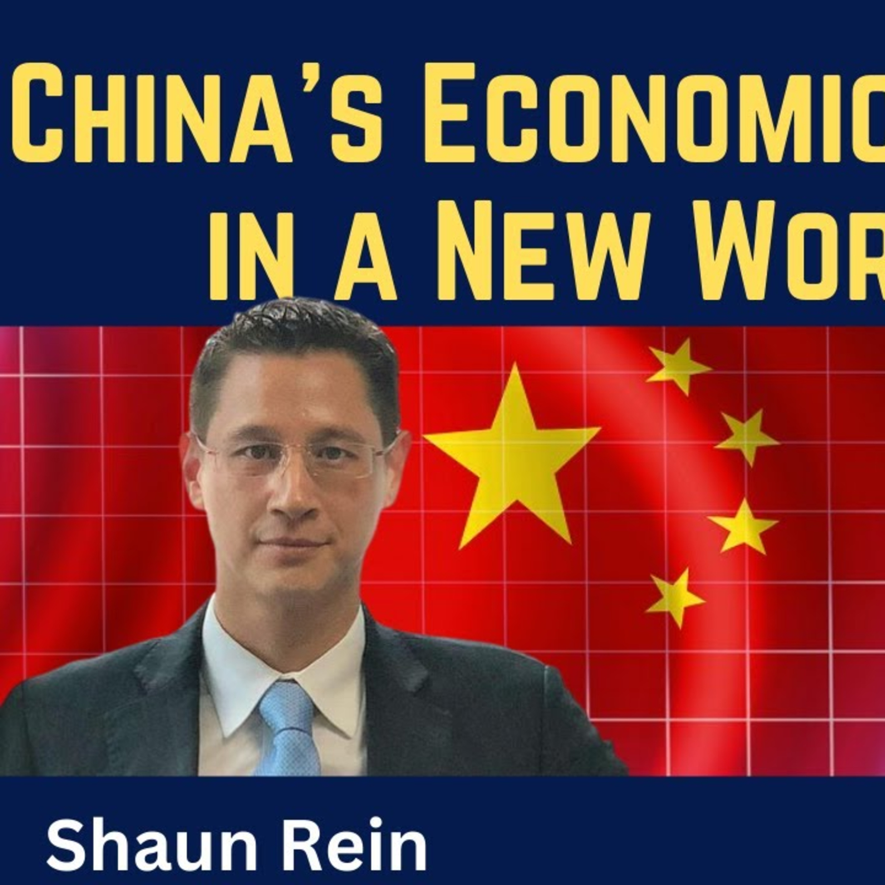 Shaun Rein: China's Economic Statecraft in a New World Order