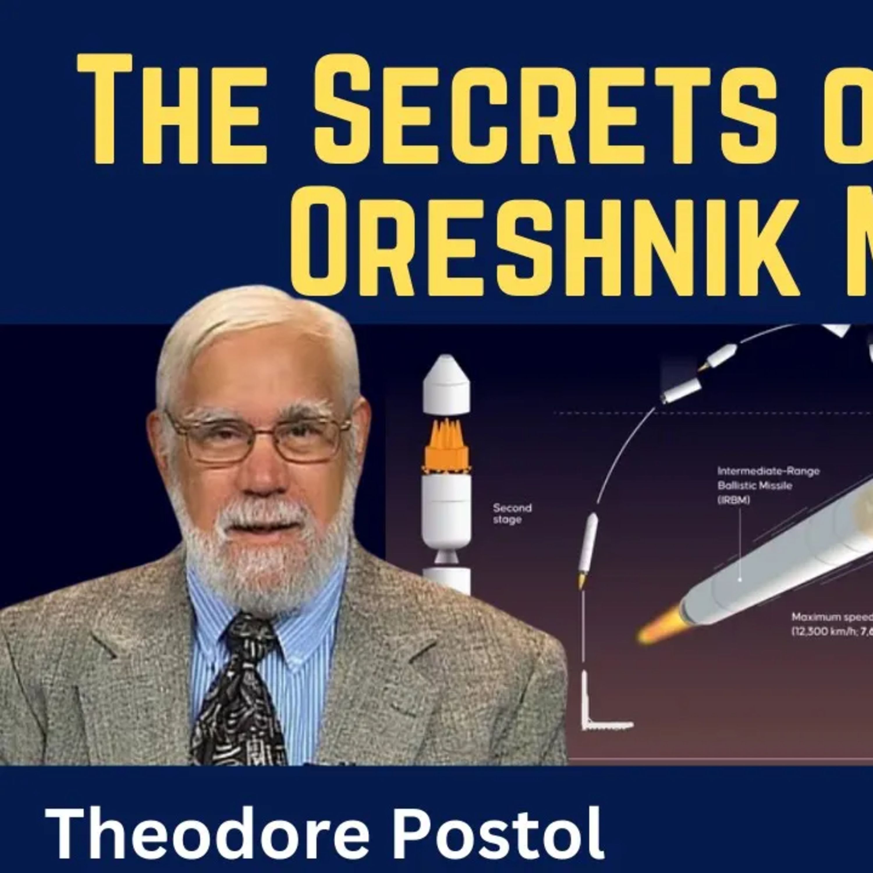 Theodore Postol: The Secrets of Russia's Oreshnik Missile