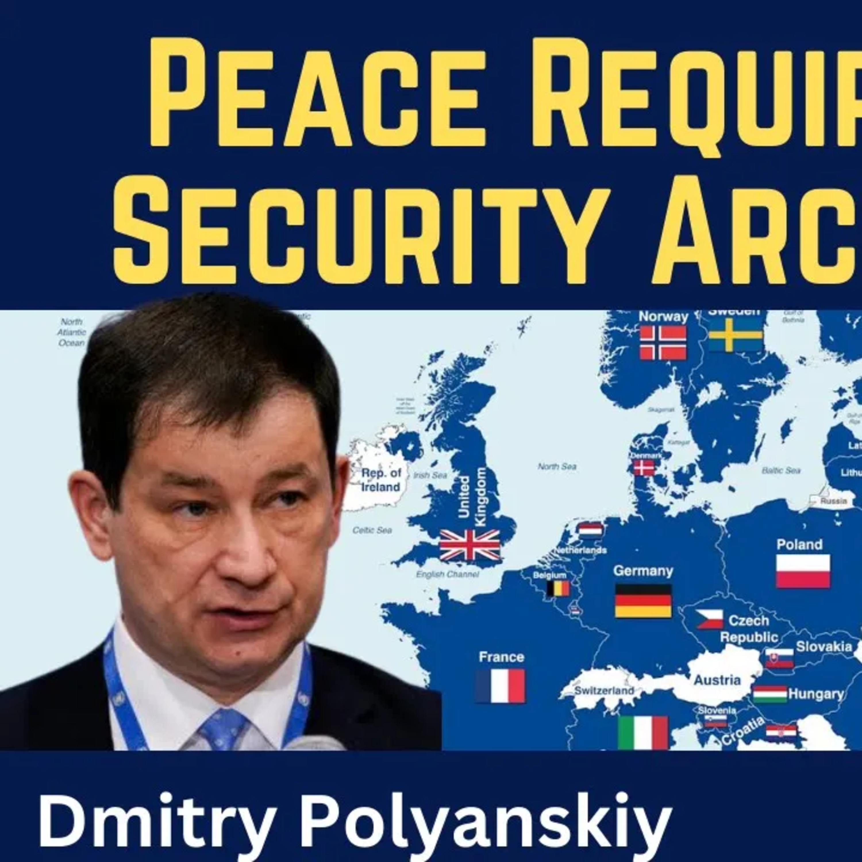 Dmitry Polyanskiy: Peace Requires a Pan-European Security Architecture