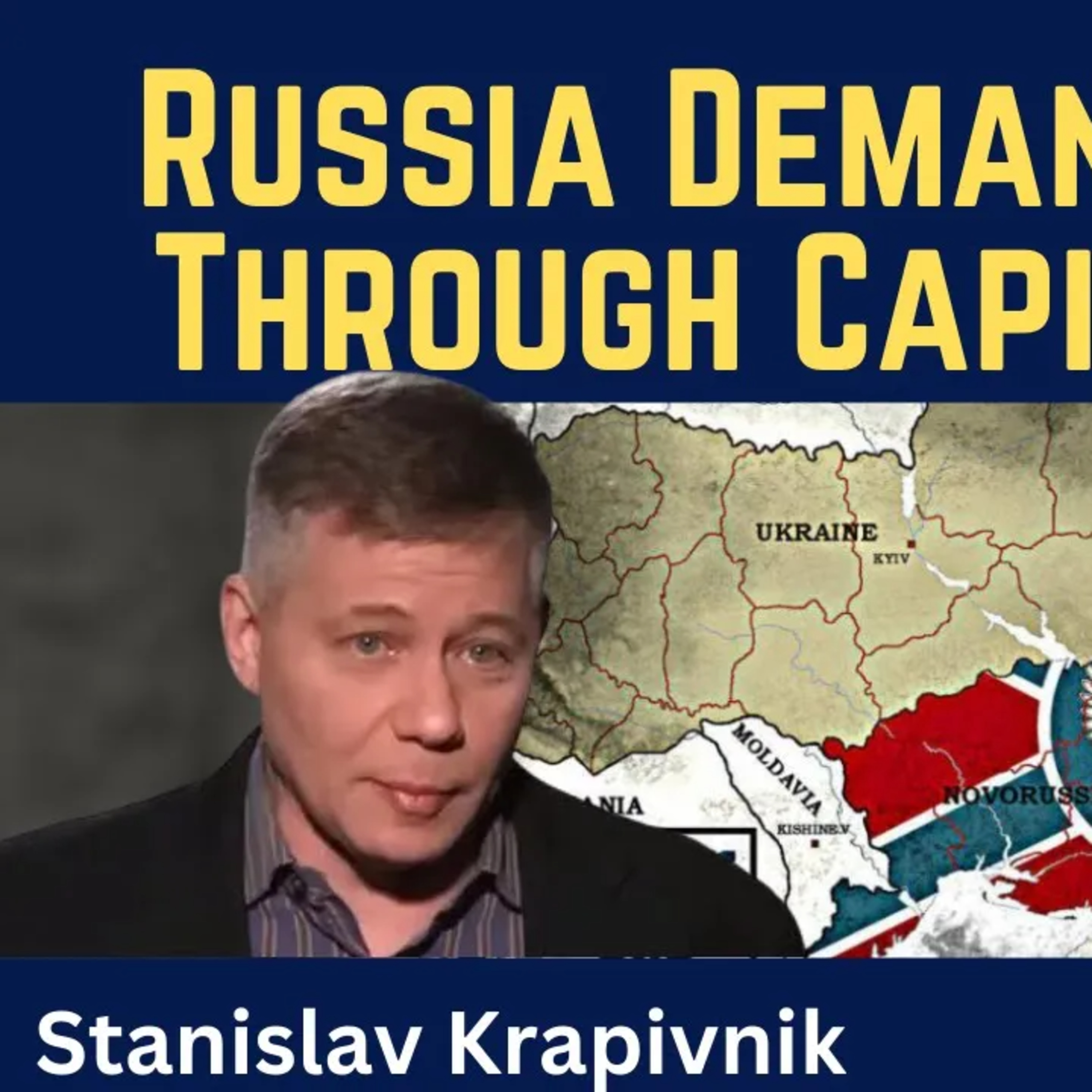 Stanislav Krapivnik: Russia Demands Peace Through Capitulation