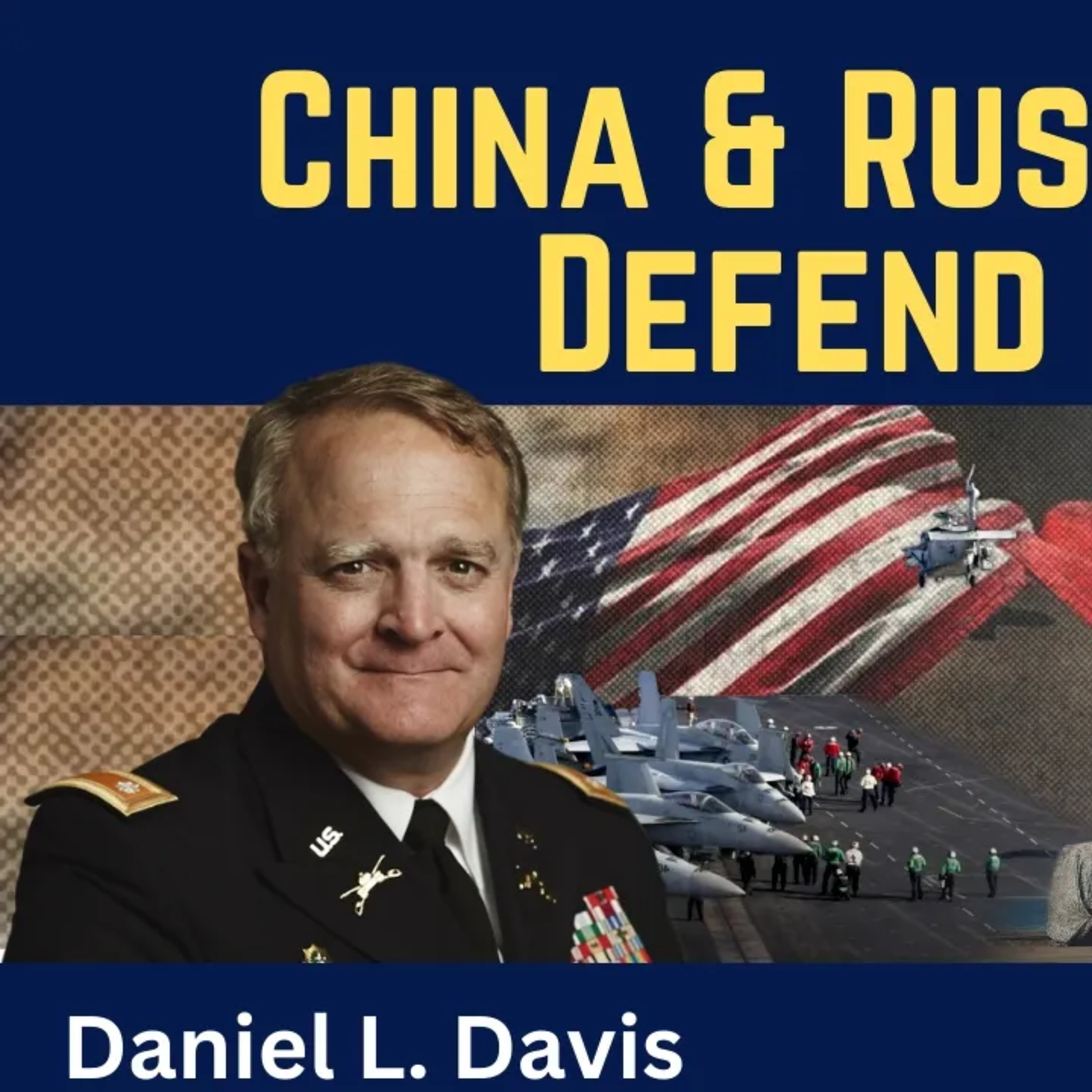 Daniel Davis: China & Russia Will Defend Iran