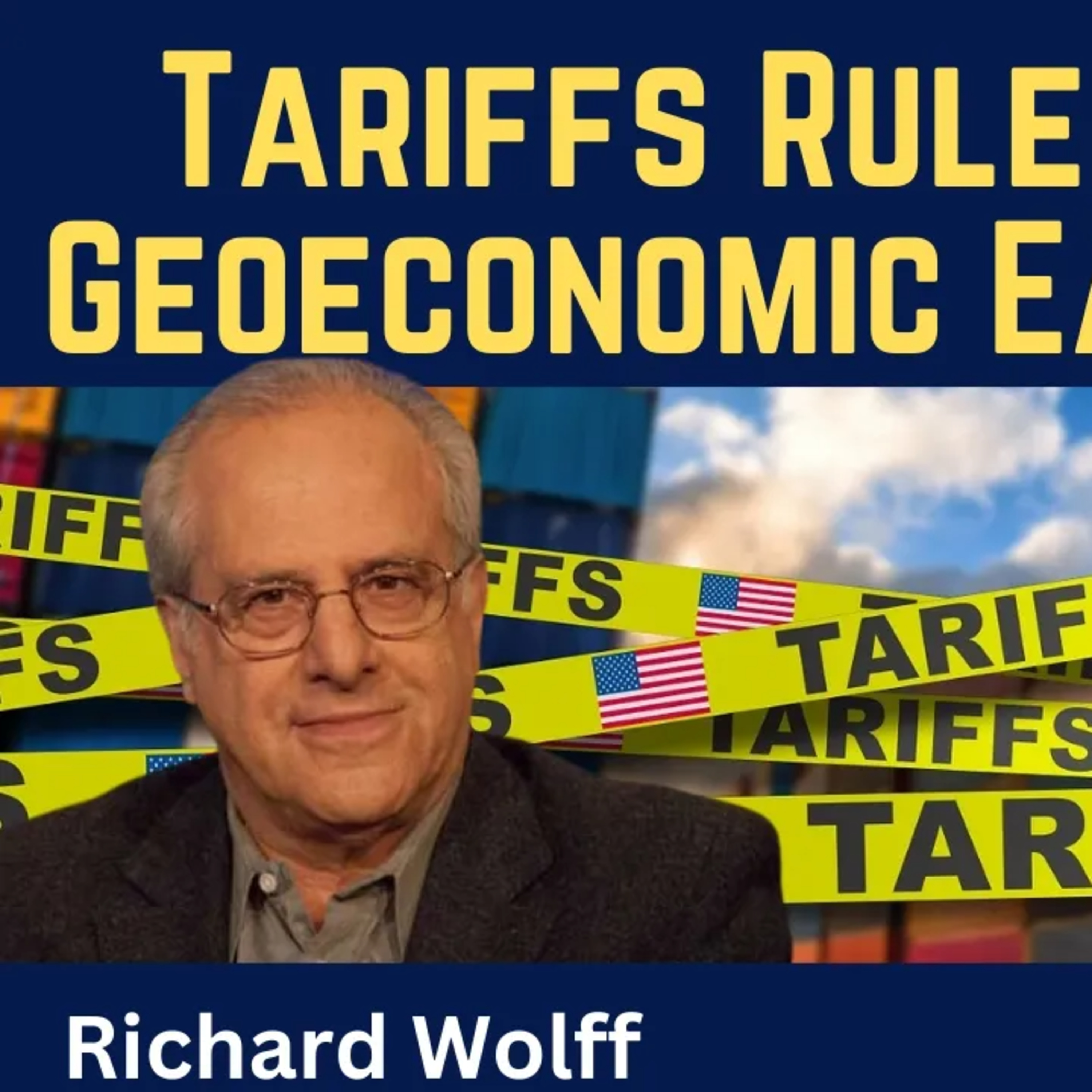 Richard Wolff: Tariffs Ruled Illegal - Geoeconomic Earthquake?