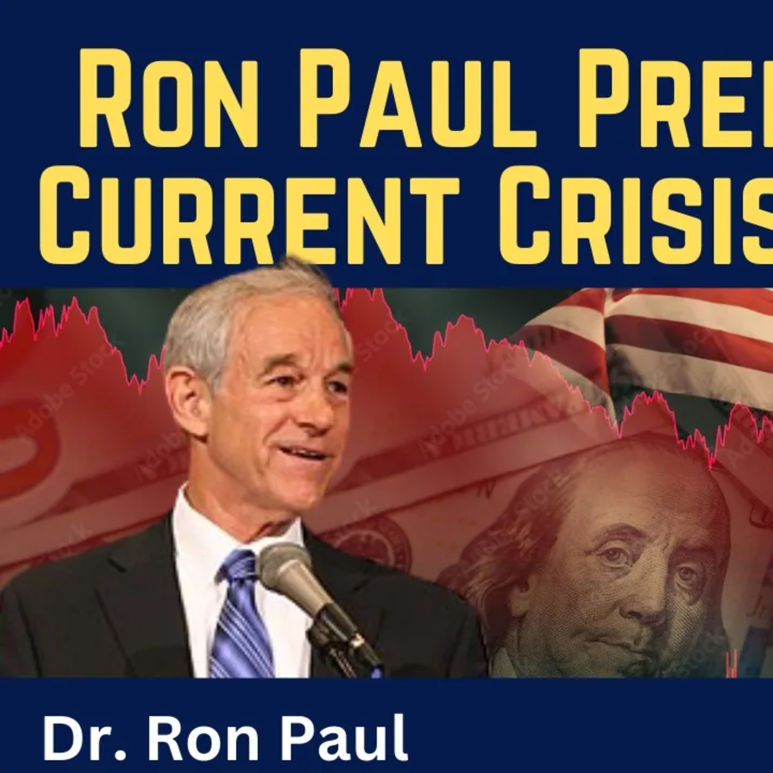 Ron Paul Predicted the Crisis of Empire, Monetary System & Civil Liberties