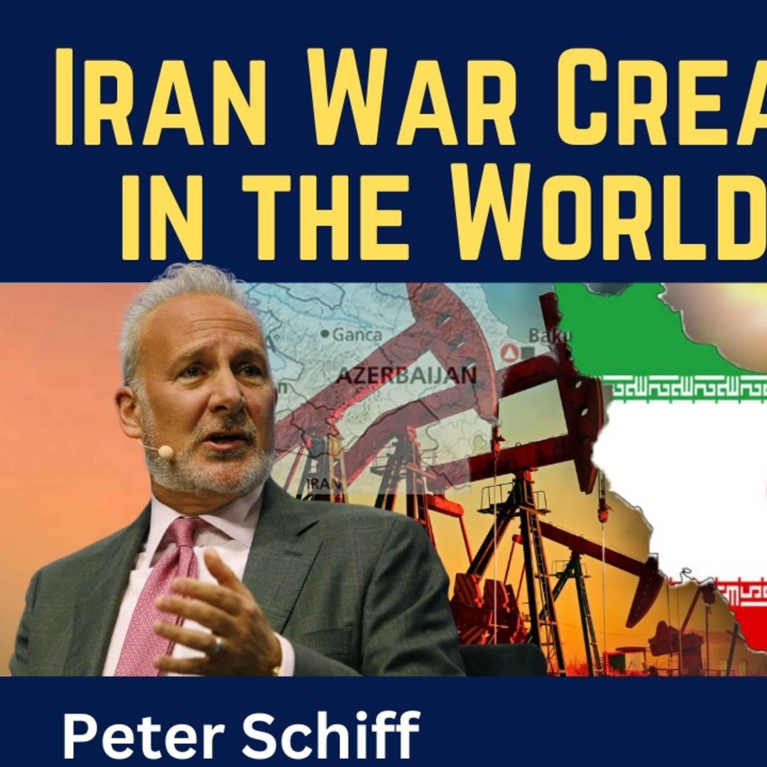 Peter Schiff: Iran War Creates Chaos in the World Economy