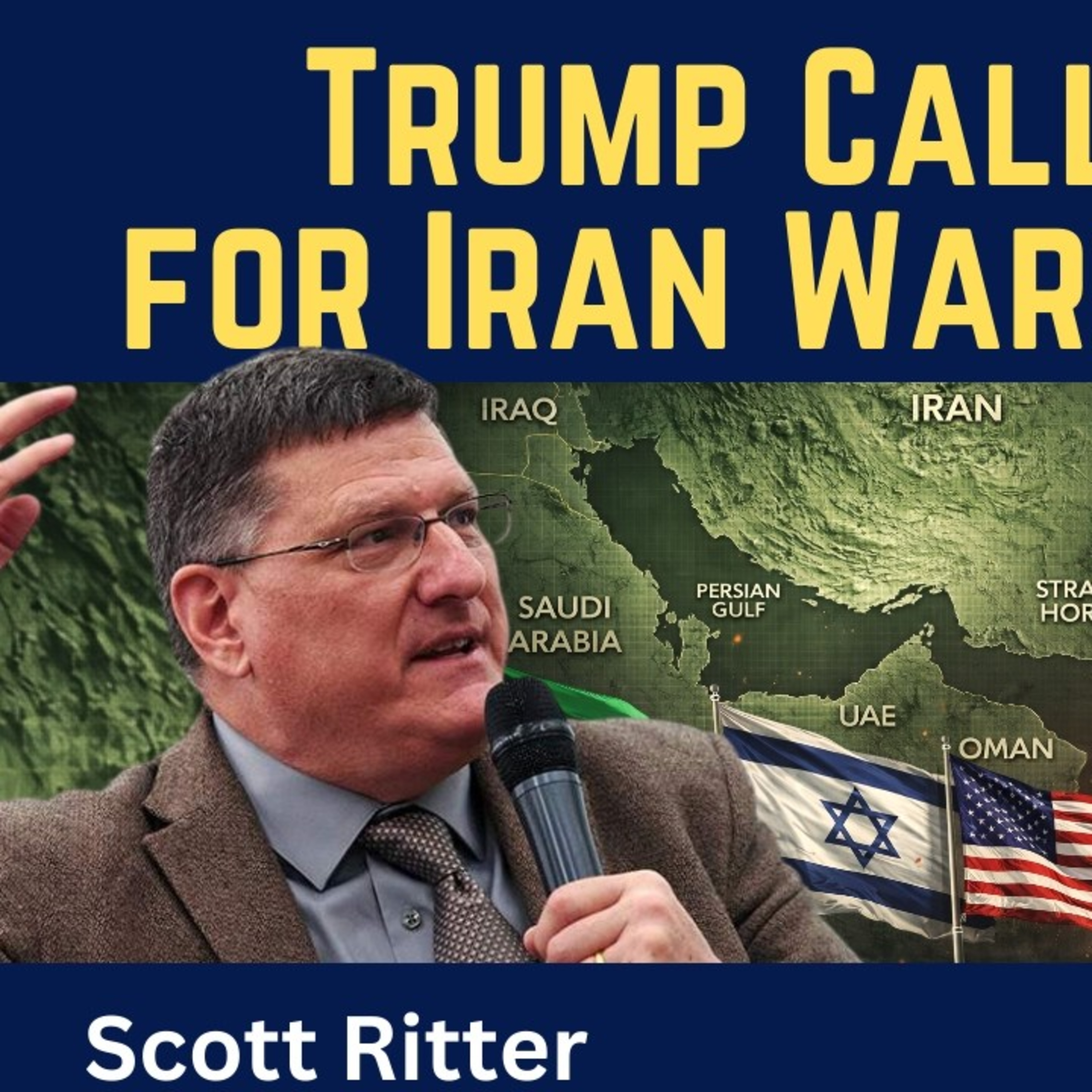 Scott Ritter: Trump Calls Putin for Iran War Off-Ramp