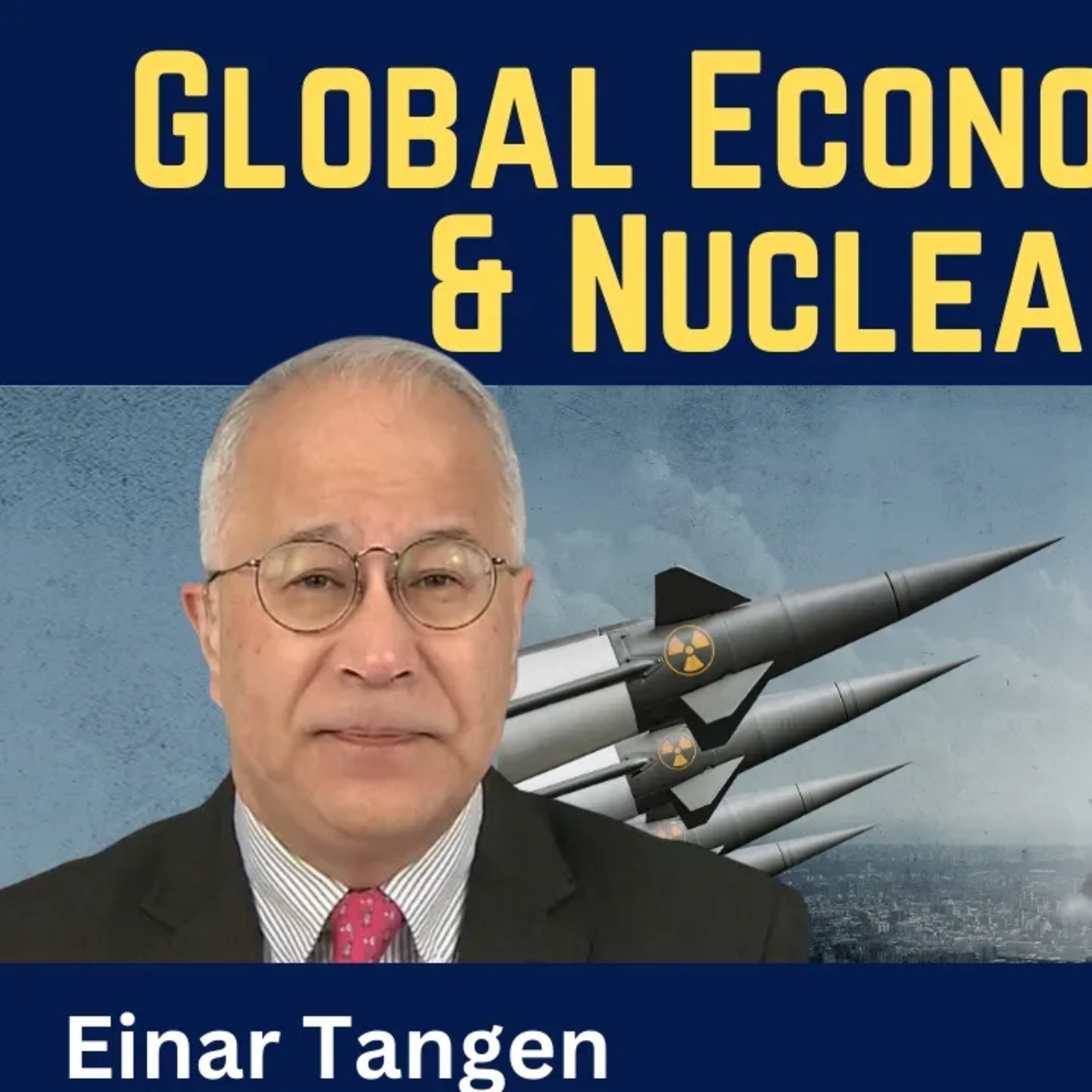 Einar Tangen: Age of Irrationality - Global Economic Crisis & Nuclear War