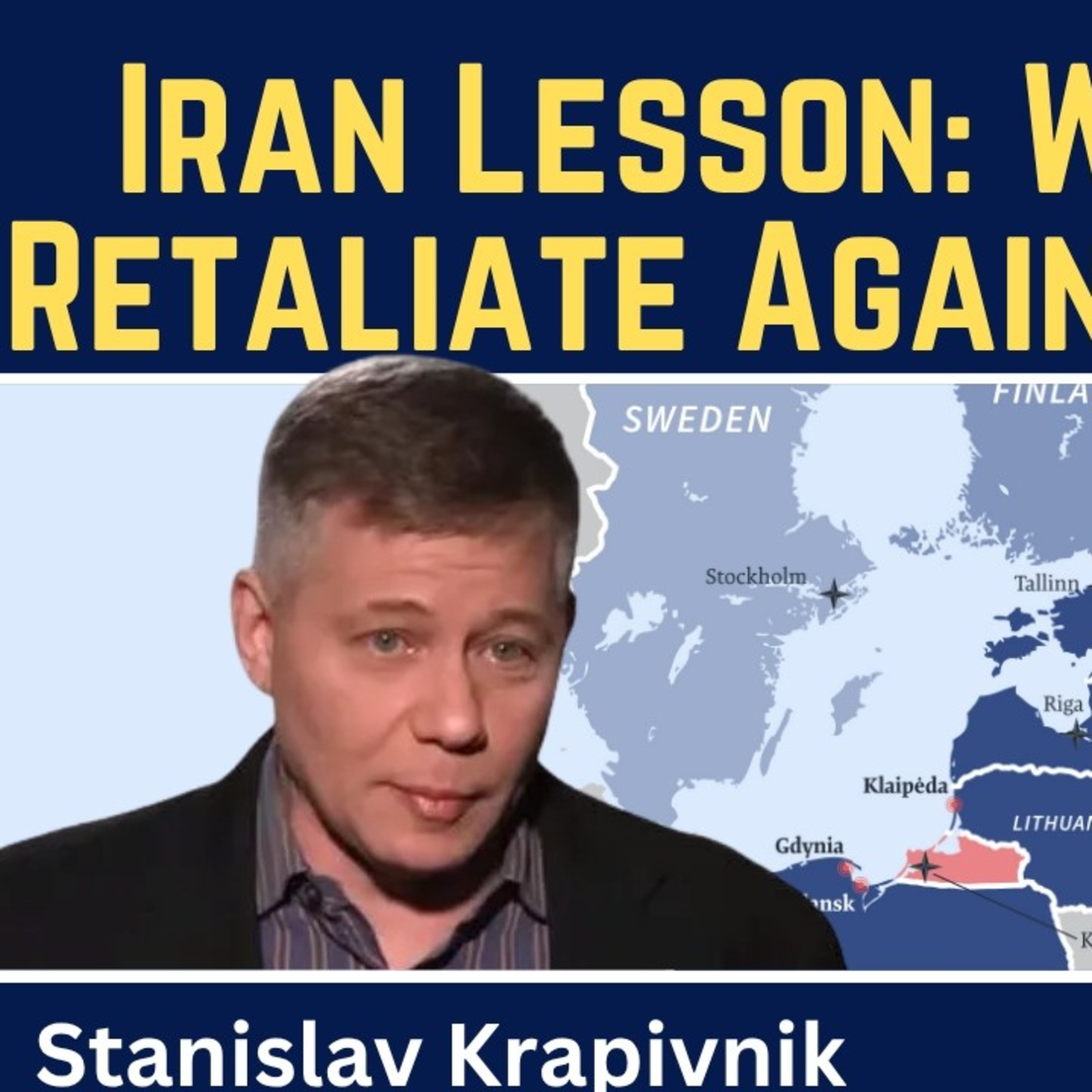 Stanislav Krapivnik: Iran Lesson - Will Russia Retaliate Against Estonia?