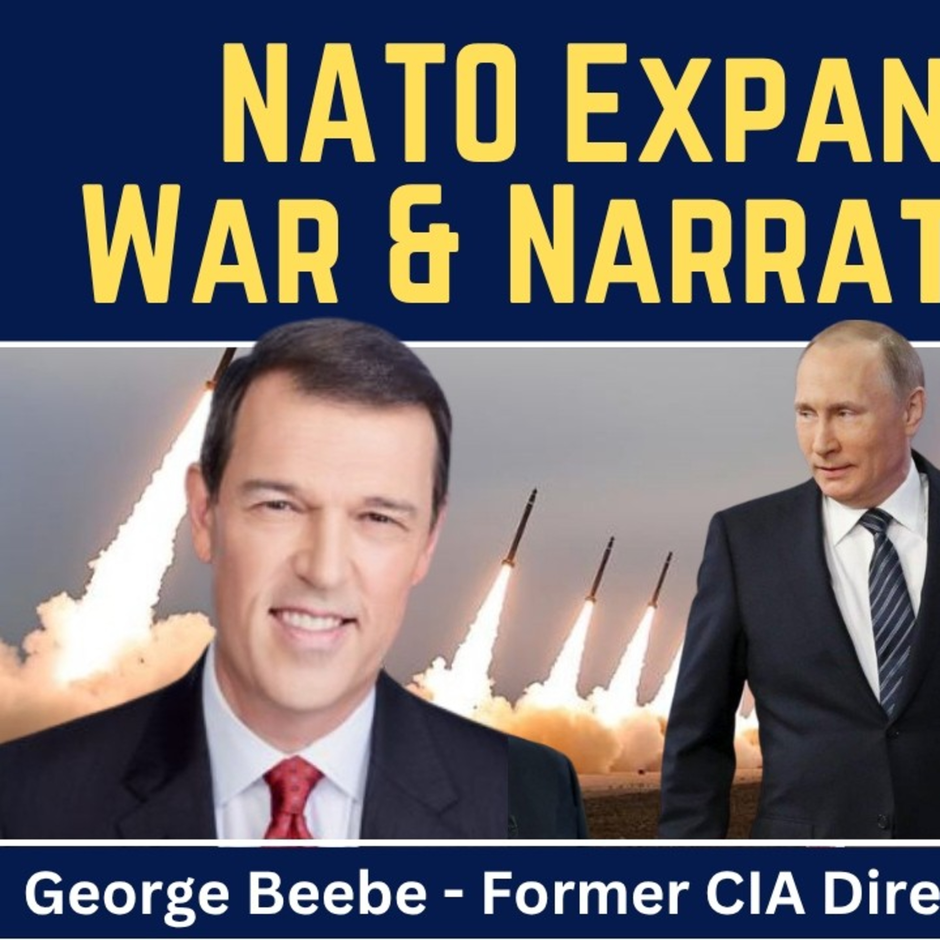 George Beebe: NATO Expansionism, War & Narrative Traps episode artwork
