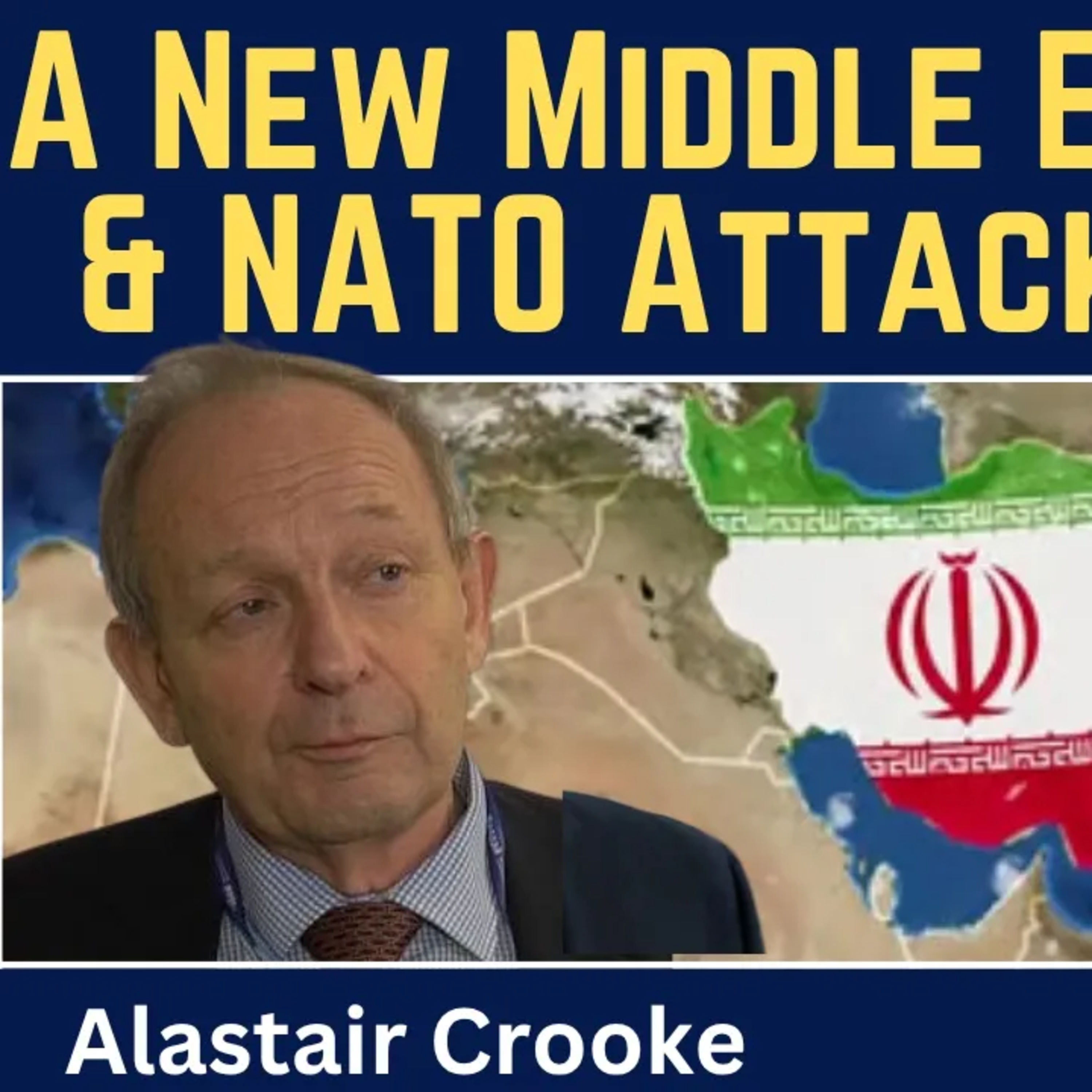Alastair Crooke: A New Middle East Is Born & NATO Attacks Moscow episode artwork
