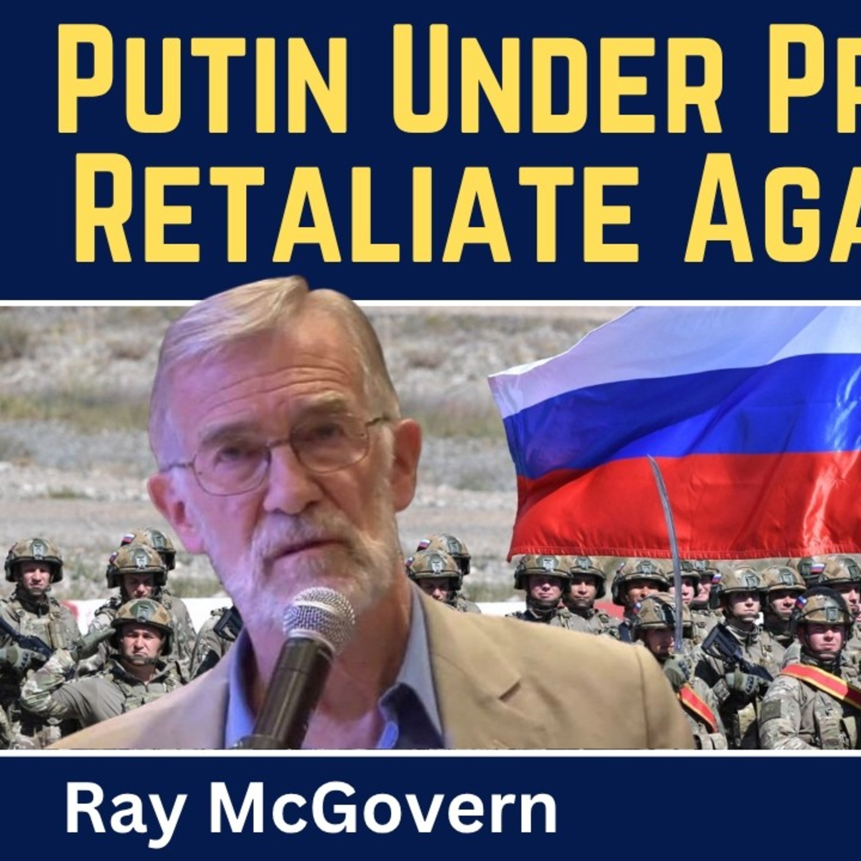Ray McGovern: Putin Under Pressure to Retaliate Against NATO episode artwork