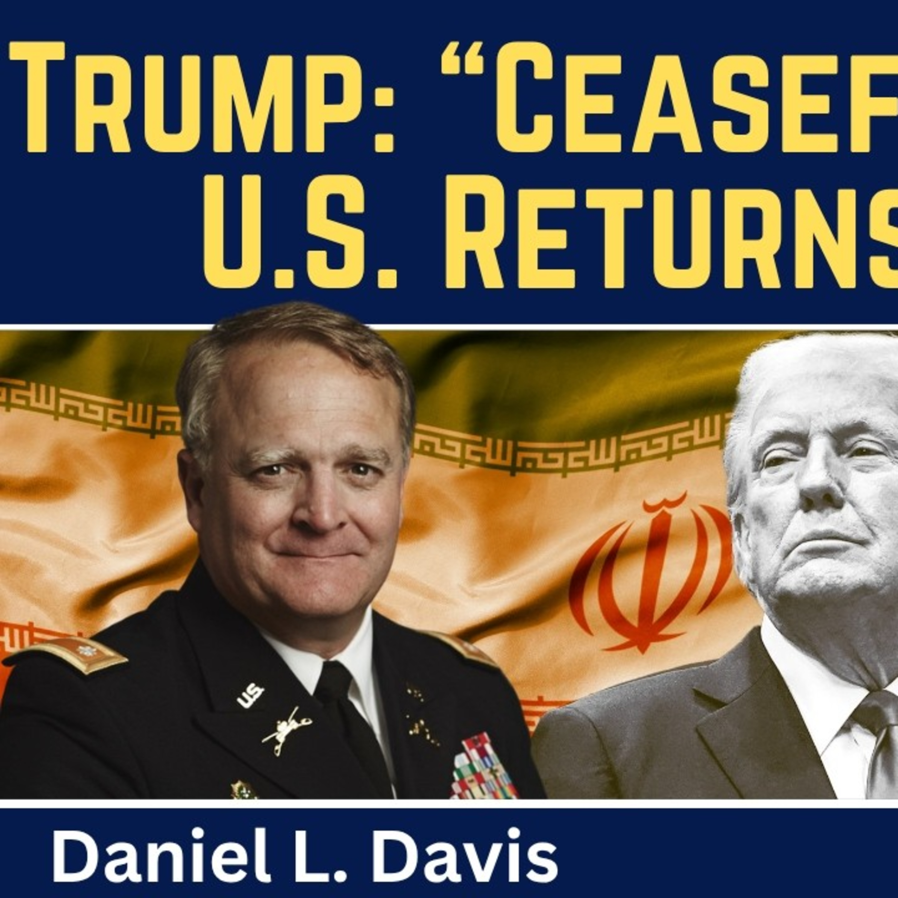 Daniel Davis: Trump Says "the Ceasefire Is Over" With Iran & Escalates the War With Russia